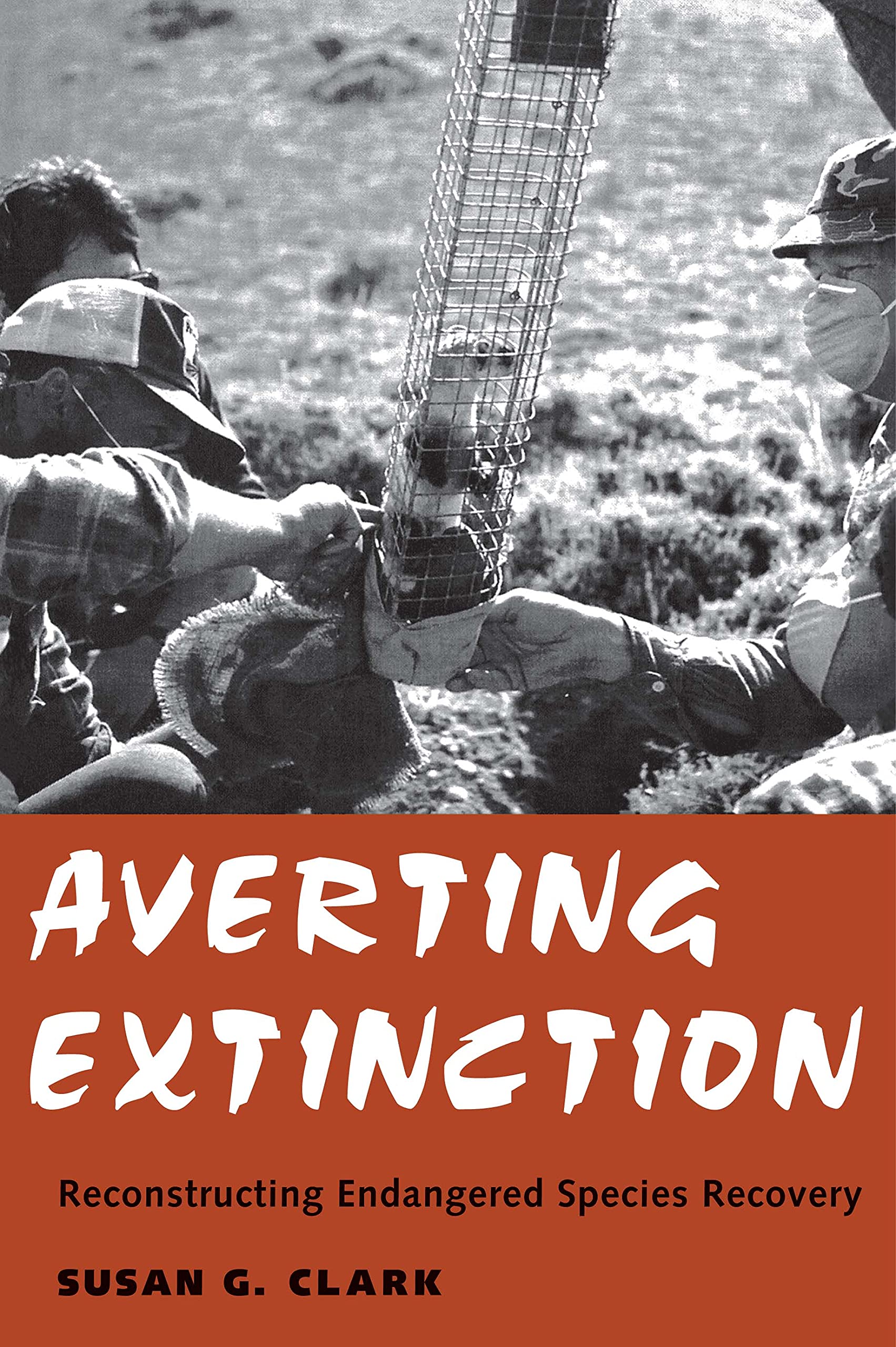 Averting Extinction: Reconstructing Endangered Species Recovery,Used