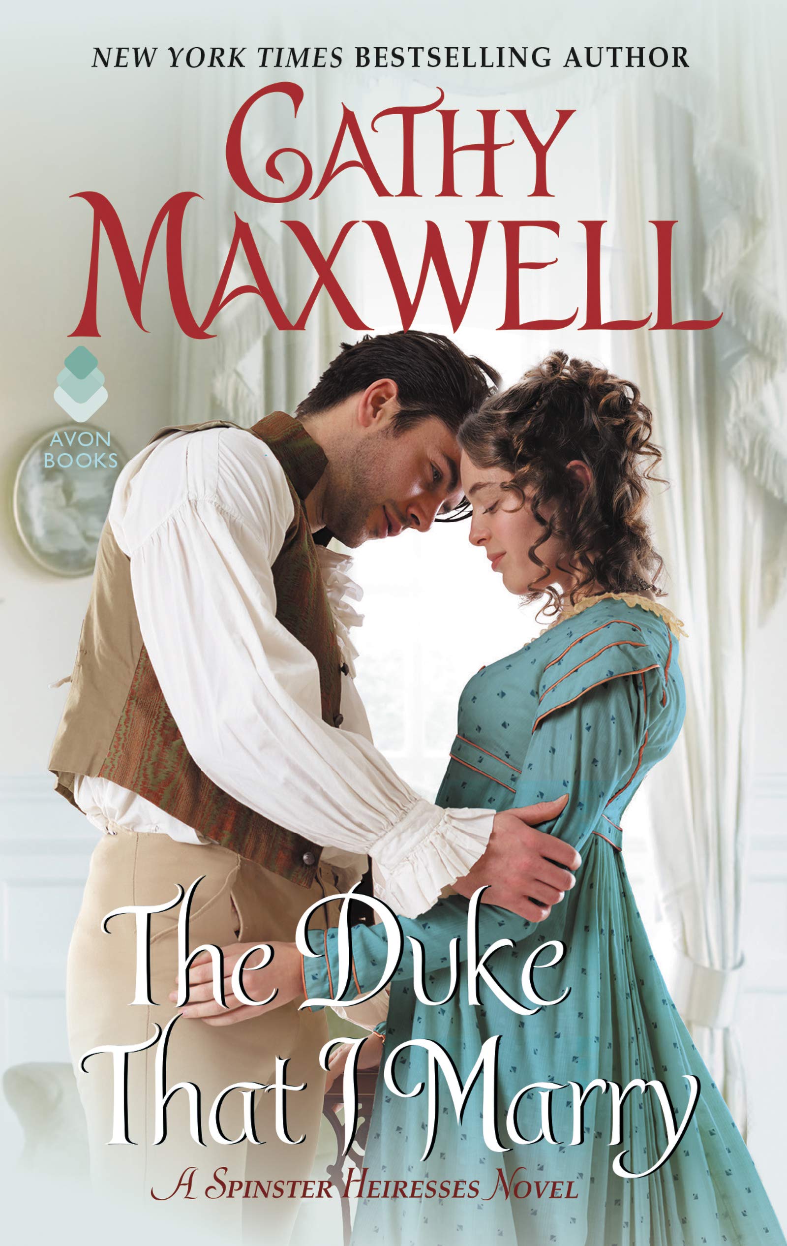 The Duke That I Marry: A Spinster Heiresses Novel (The Spinster Heiresses),Used