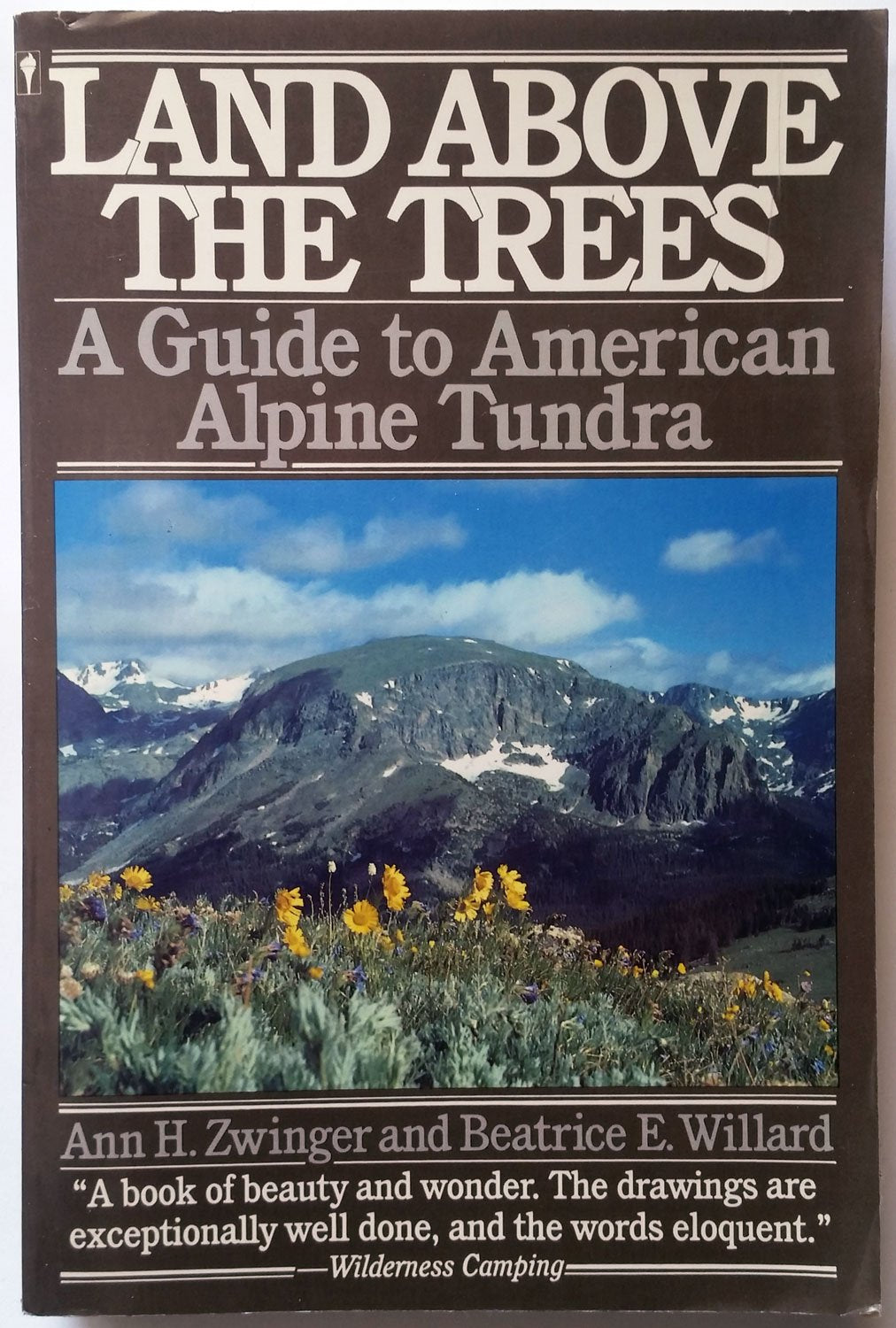 Land Above The Trees: A Guide To American Alpine Tundra,New