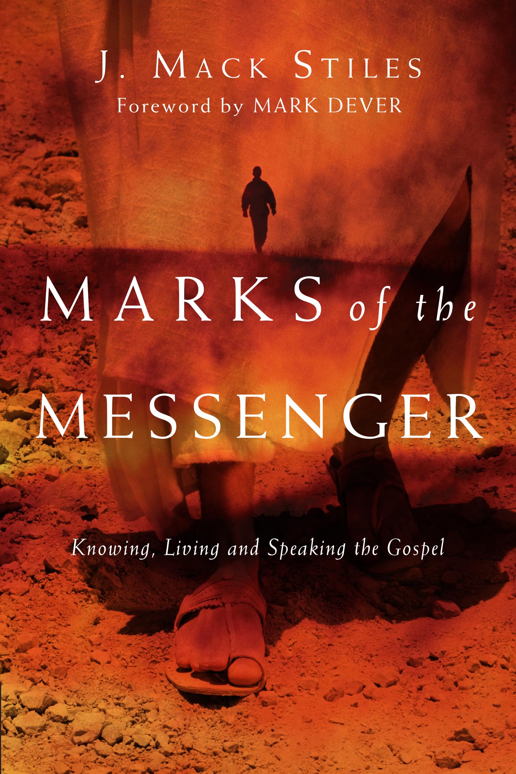 Marks of the Messenger: Knowing, Living and Speaking the Gospel,Used