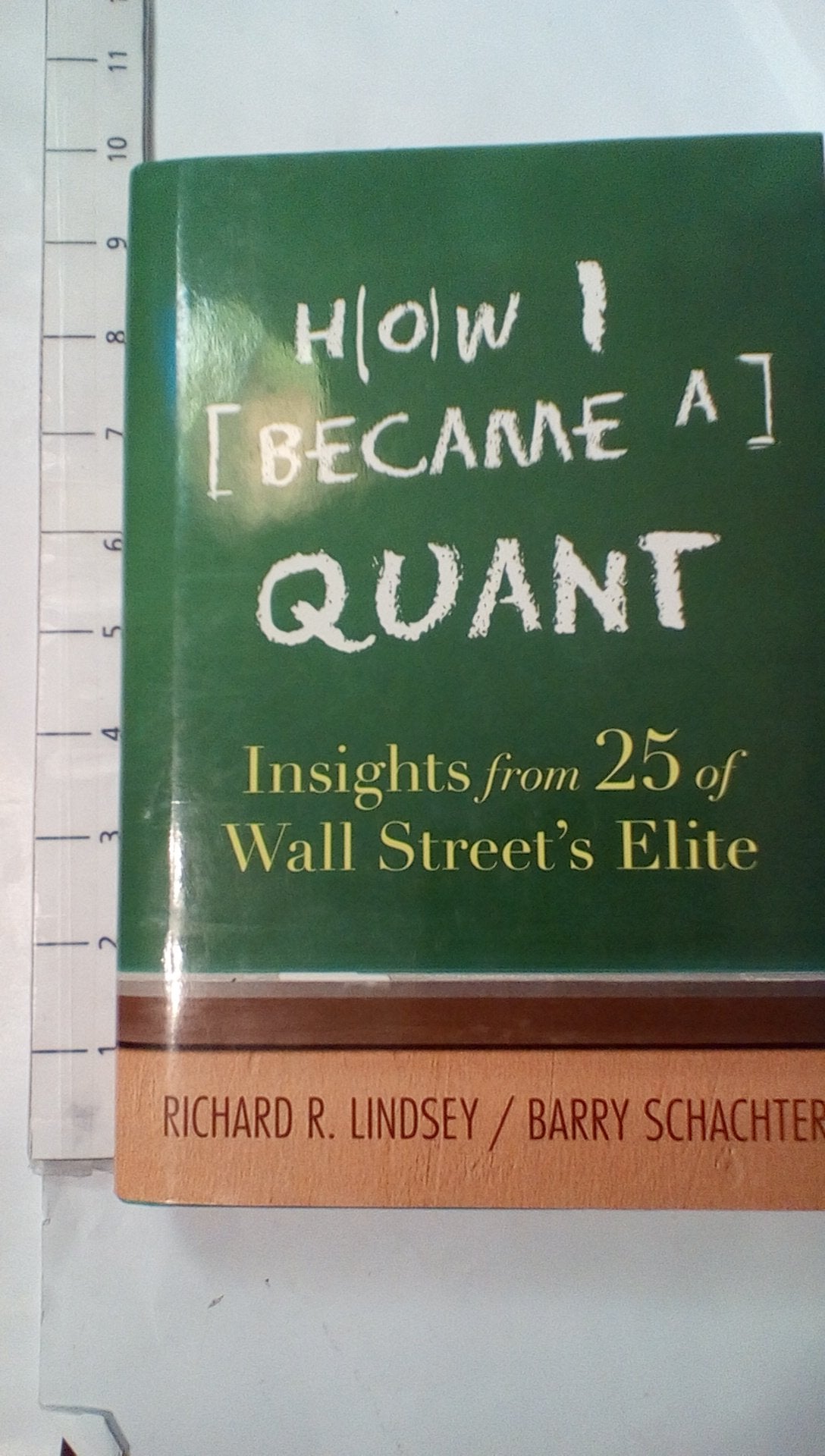 How I Became A Quant: Insights From 25 Of Wall Streets Elite,Used