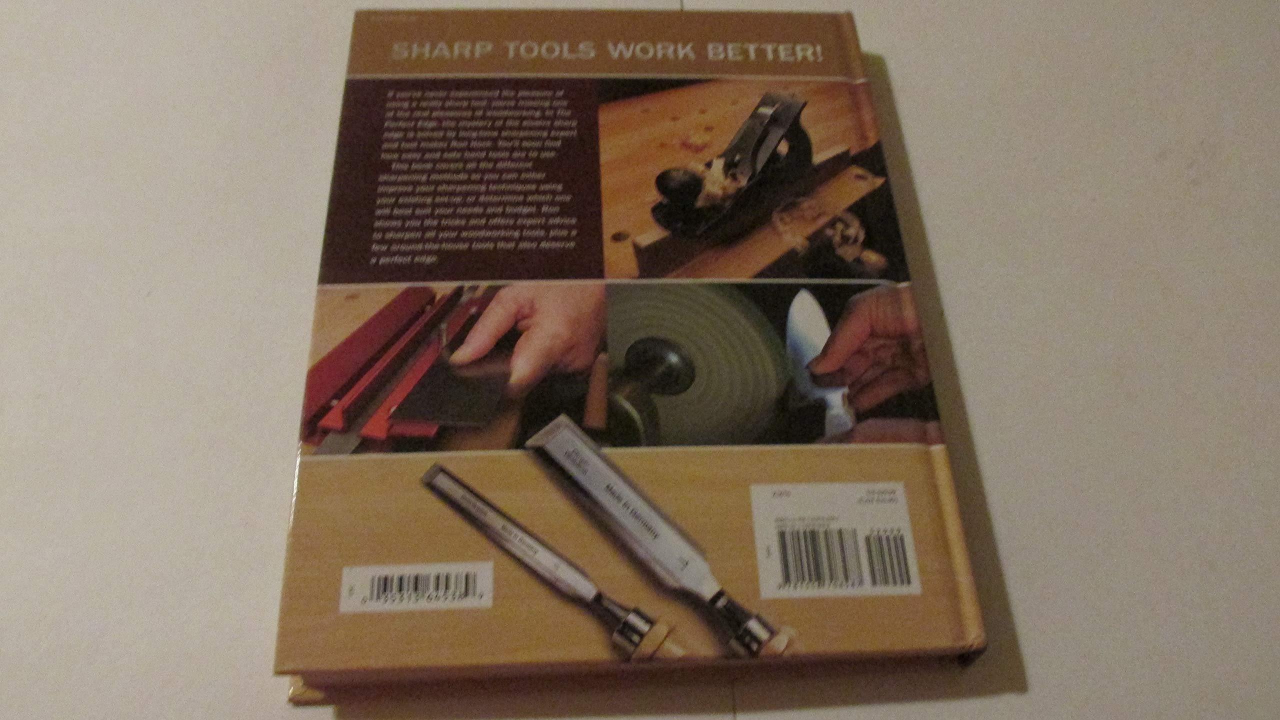 The Perfect Edge: The Ultimate Guide to Sharpening for Woodworkers,Used