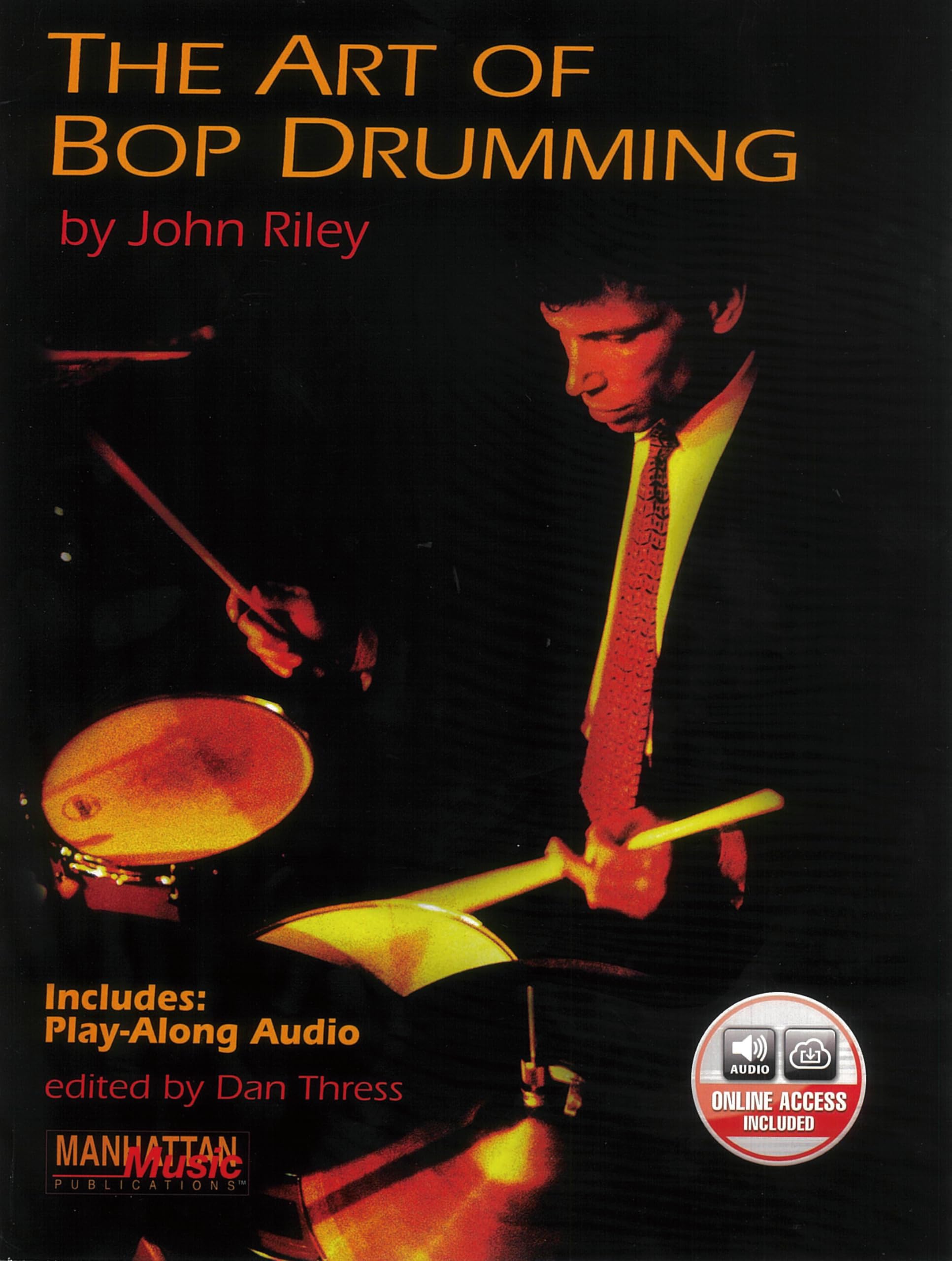 The Art of Bop Drumming: Book & Online Audio (Manhattan Music Publications),Used