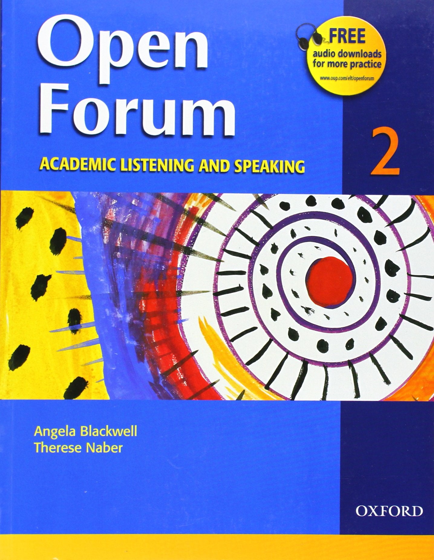 Open Forum 2 Student Book: Academic Listening and Speaking (Open Forum Series),New