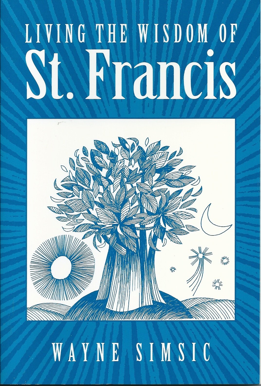 Living The Wisdom Of St. Francis,Used
