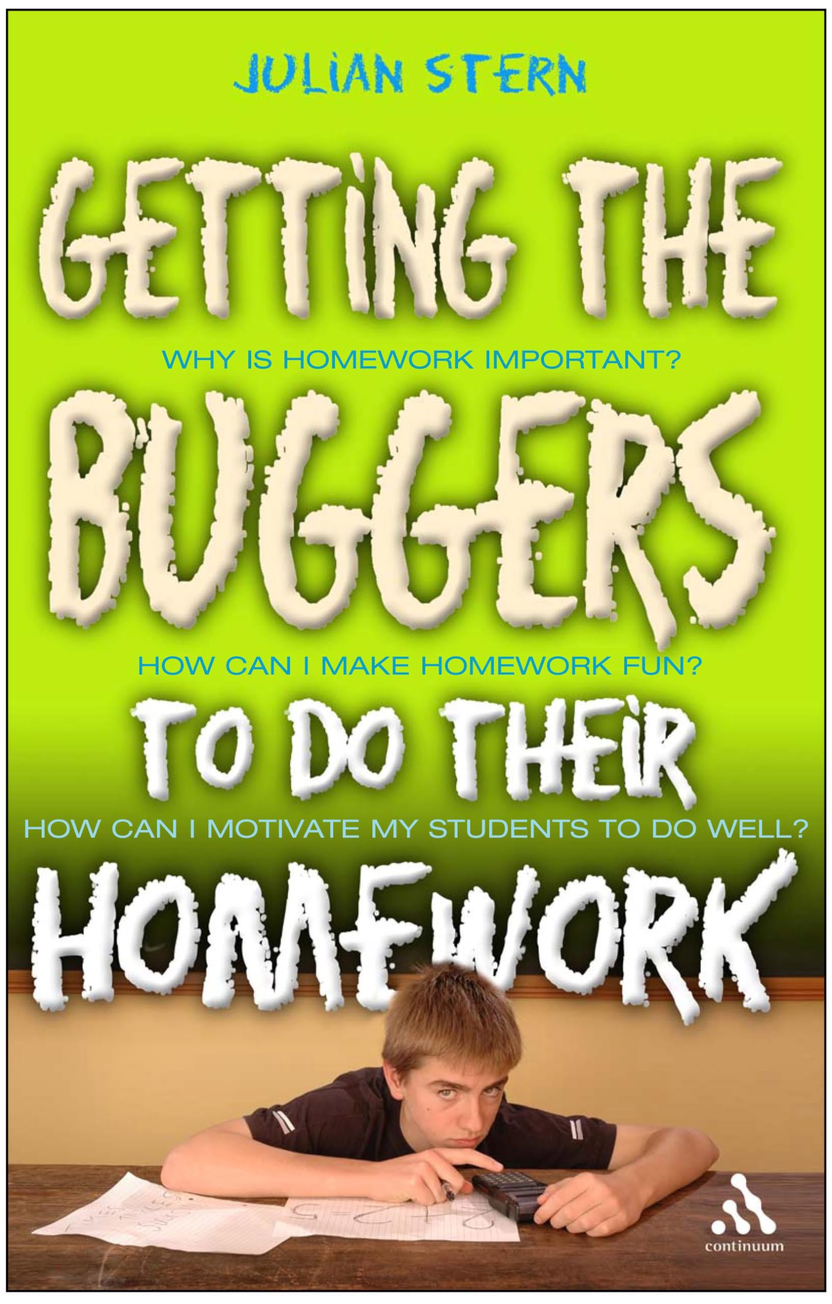 Getting the Buggers to Do Their Homework,Used