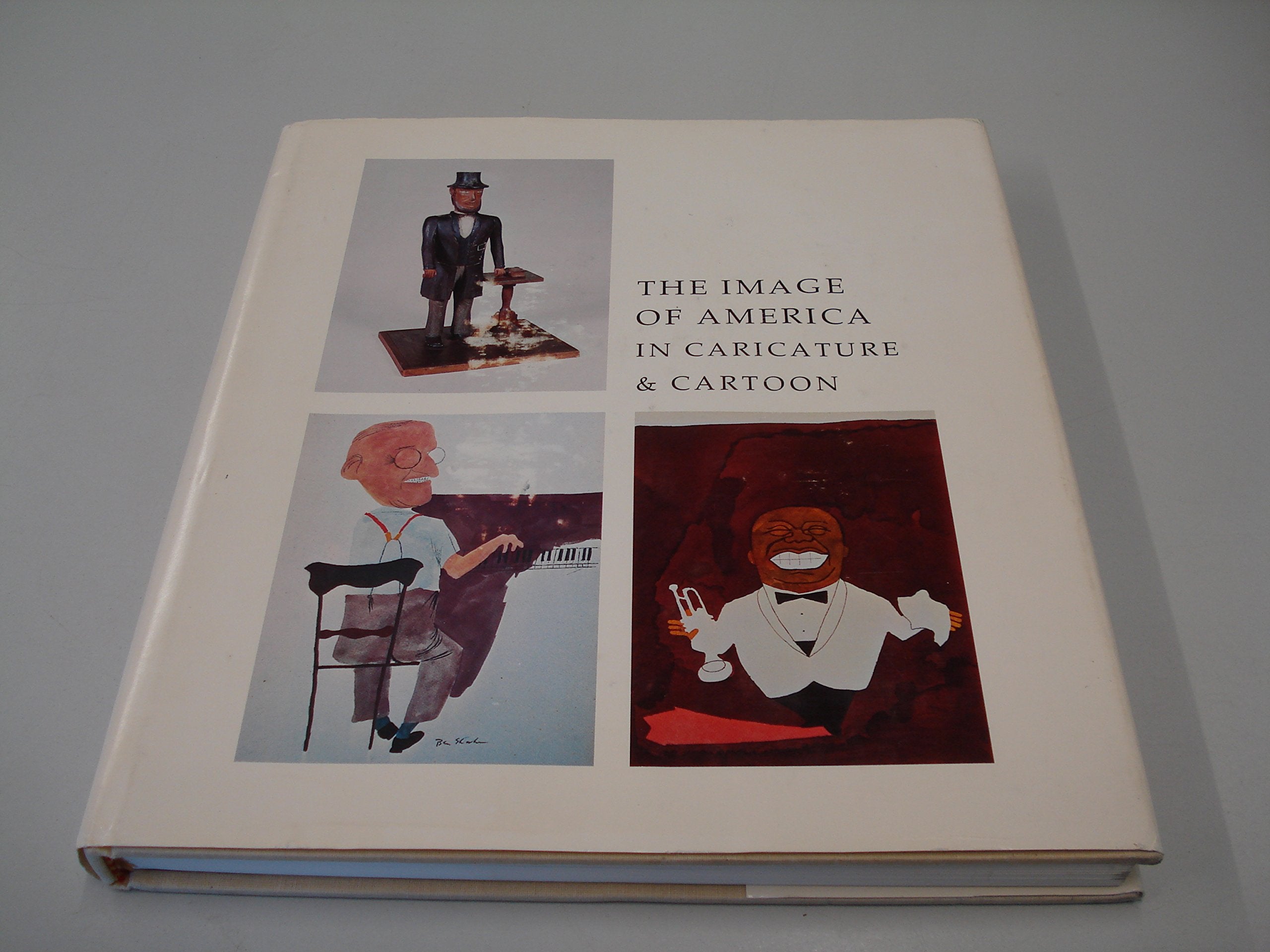 The Image of America in Caricature & Cartoon: Accompanying Exhibition Presented at Amon Carter Museum, Fort Worth, Fort Wayne Pu,Used