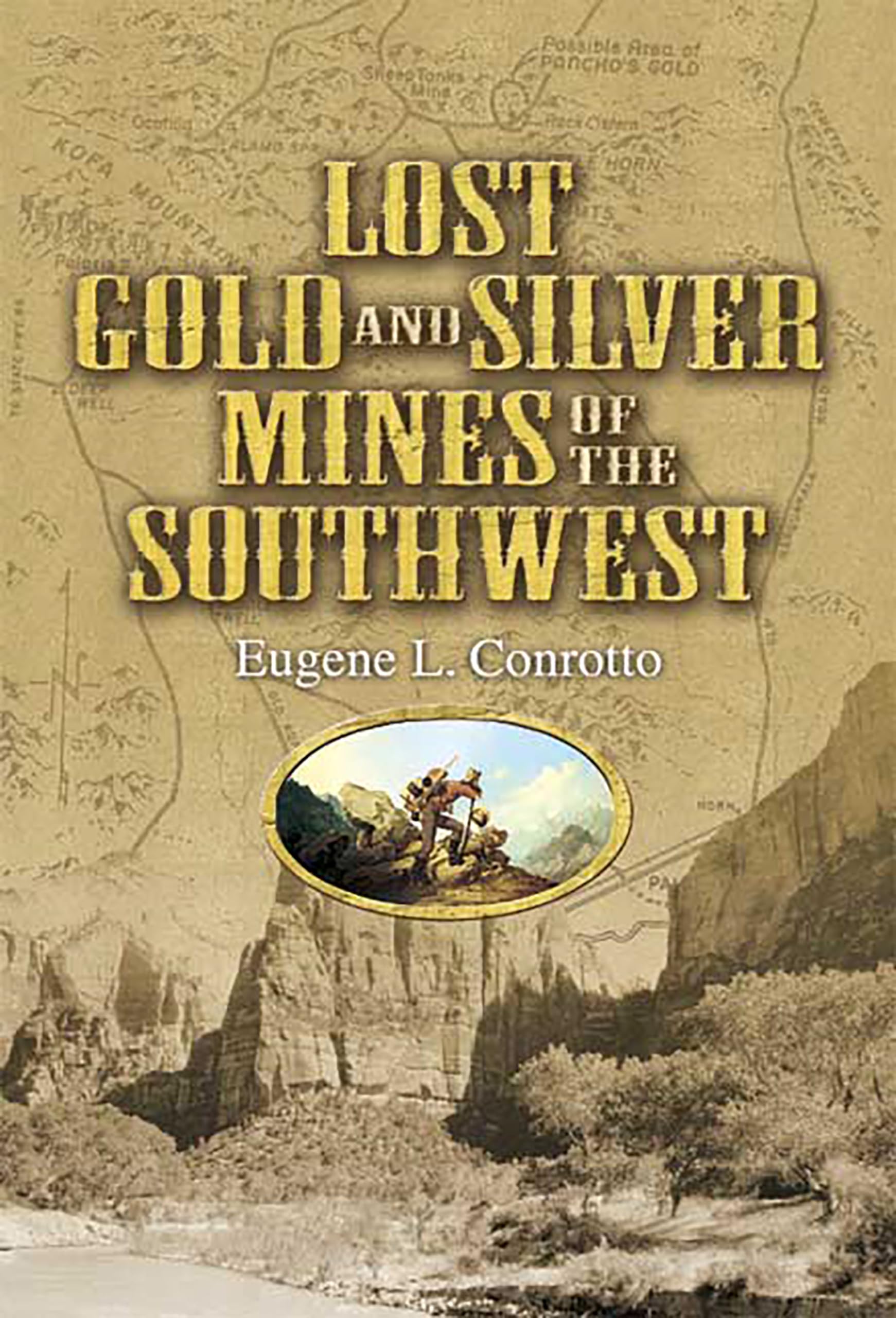 Lost Gold and Silver Mines of the Southwest,Used