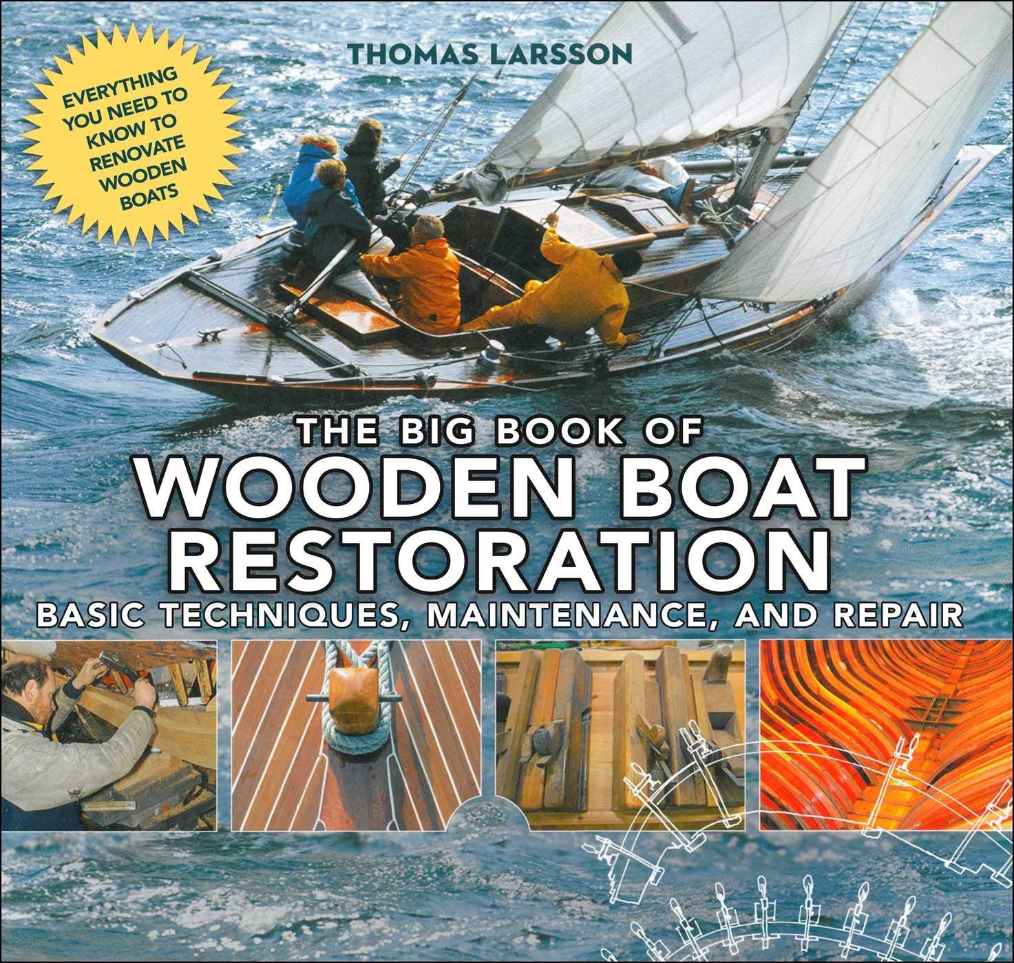 The Big Book of Wooden Boat Restoration: Basic Techniques, Maintenance, and Repair,Used