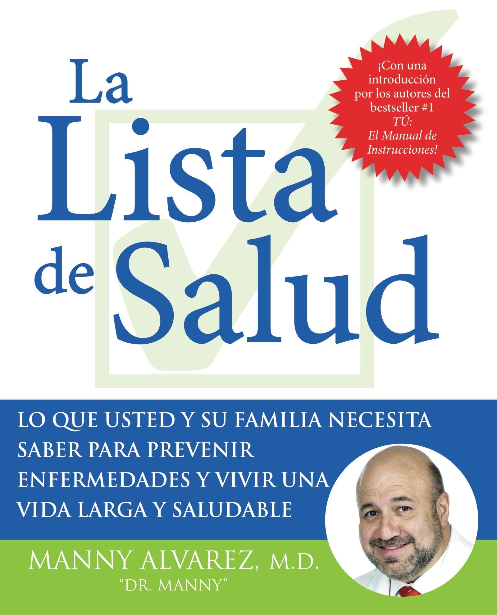 La Lista de Salud: Lo Que Usted y Su Familia Necesita Saber Para Prevenir Enfermedades y Vivir una Vida Larga y Saludable (Spani,Used