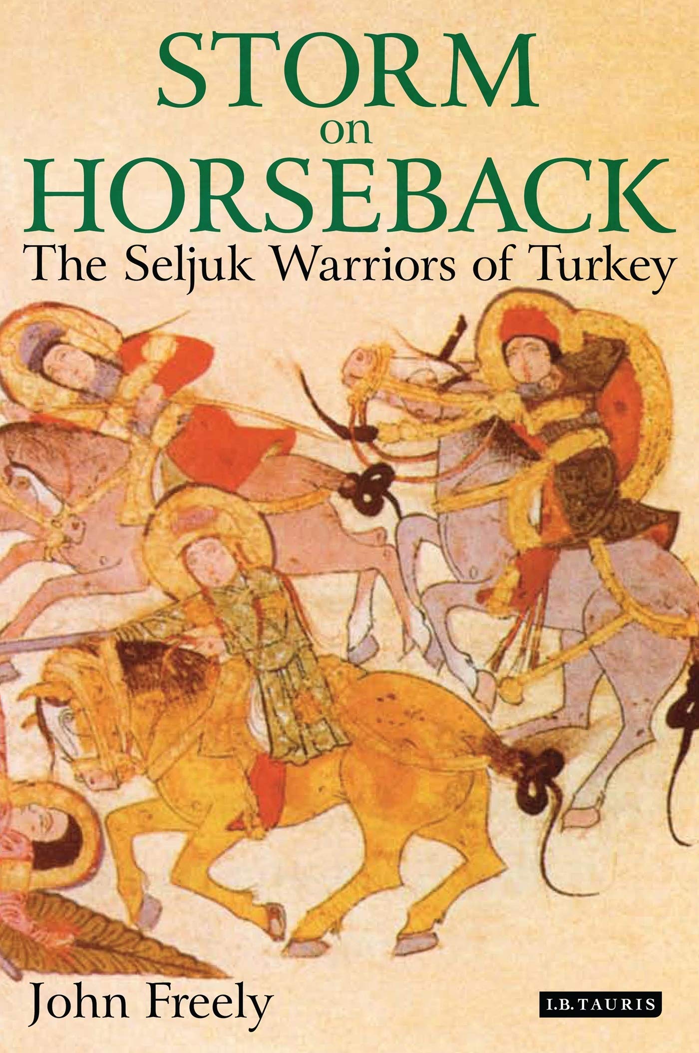 Storm on Horseback: The Seljuk Warriors of Turkey,Used