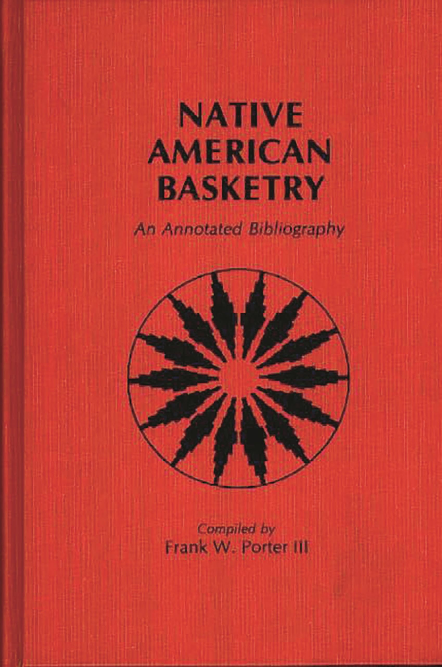 Native American Basketry: An Annotated Bibliography (Art Reference Collection),New