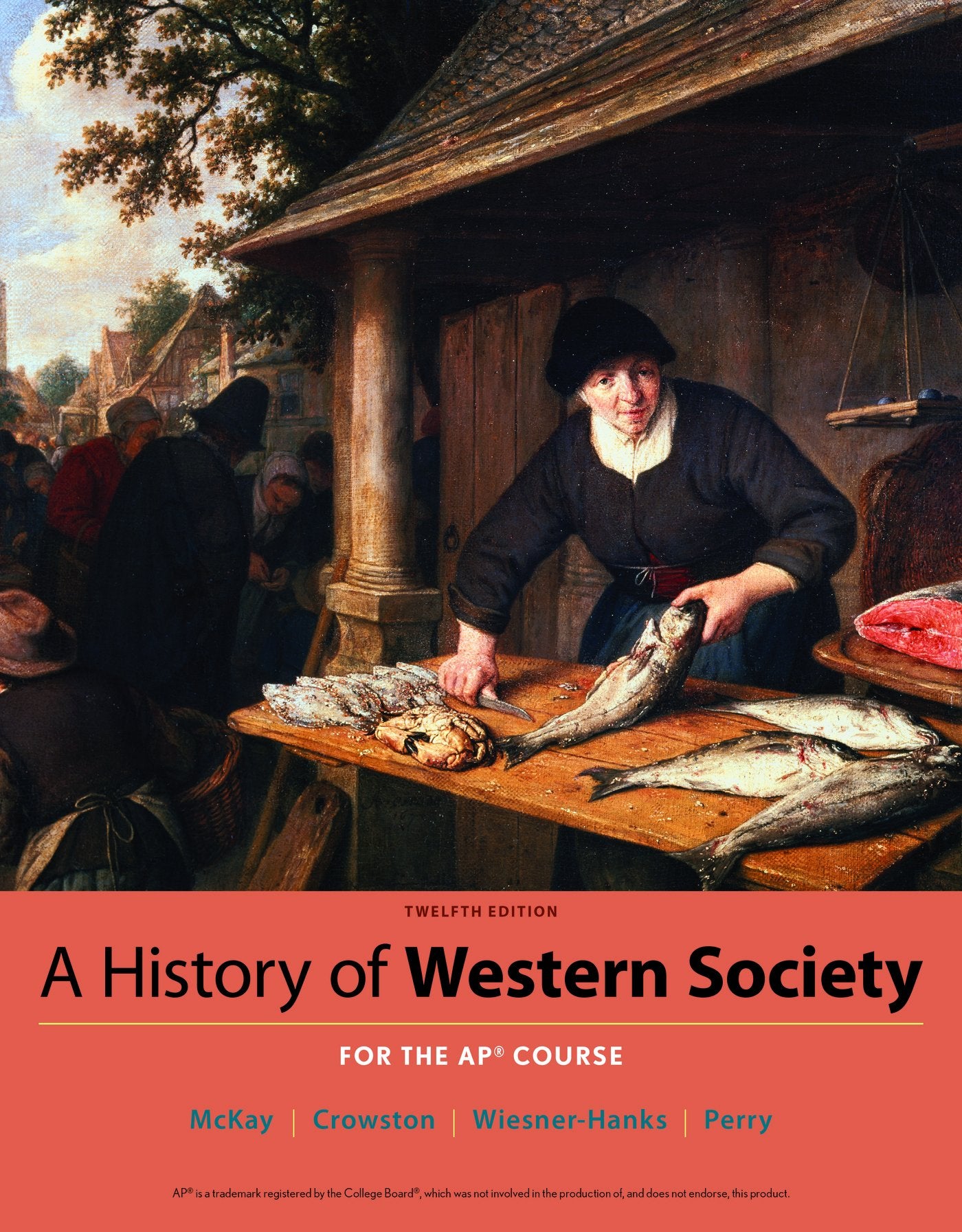 A History of Western Society Since 1300 for the AP? Course,Used