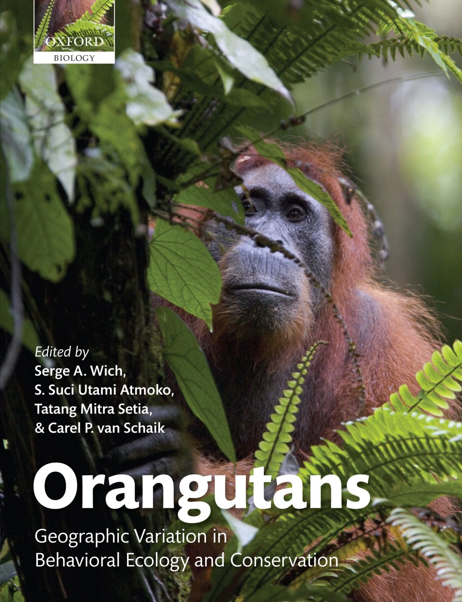 Orangutans: Geographic Variation in Behavioral Ecology and Conservation,Used