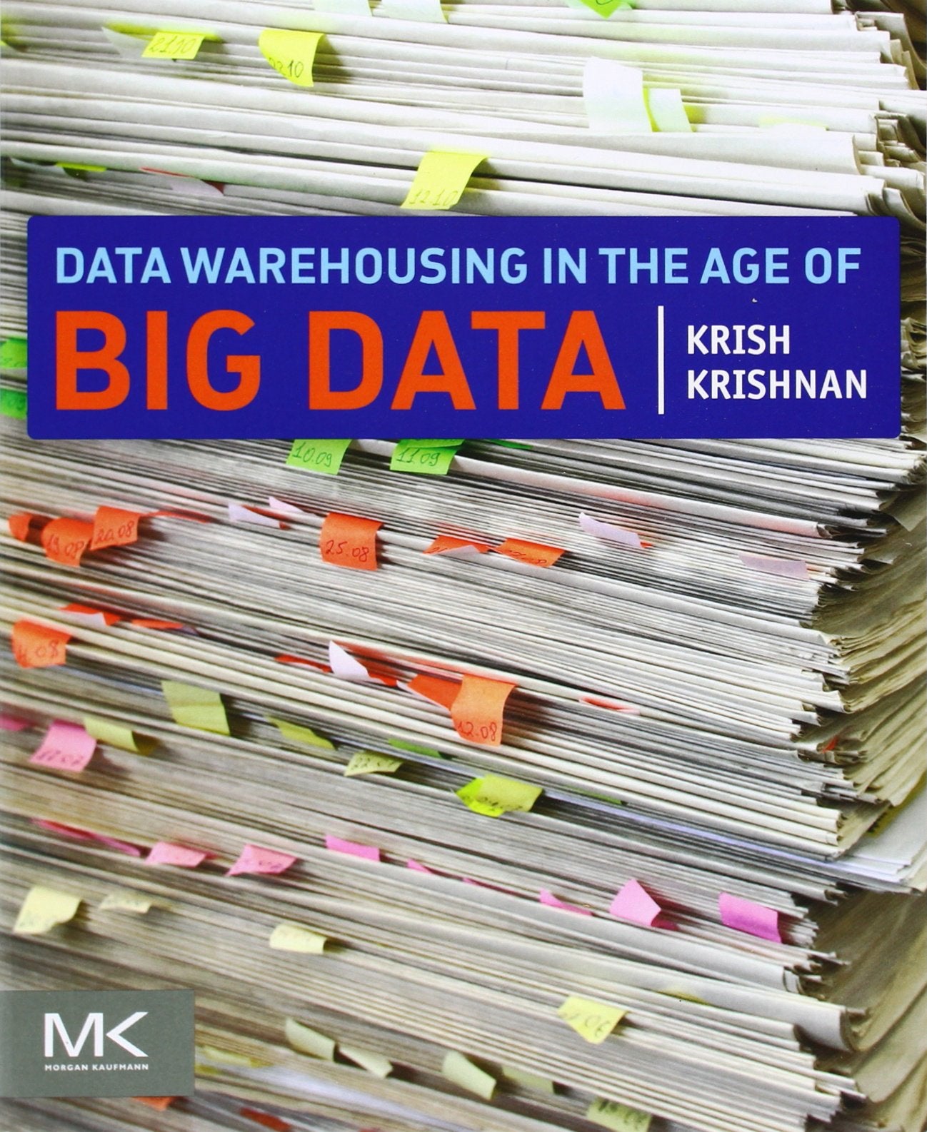 Data Warehousing in the Age of Big Data (The Morgan Kaufmann Series on Business Intelligence),Used