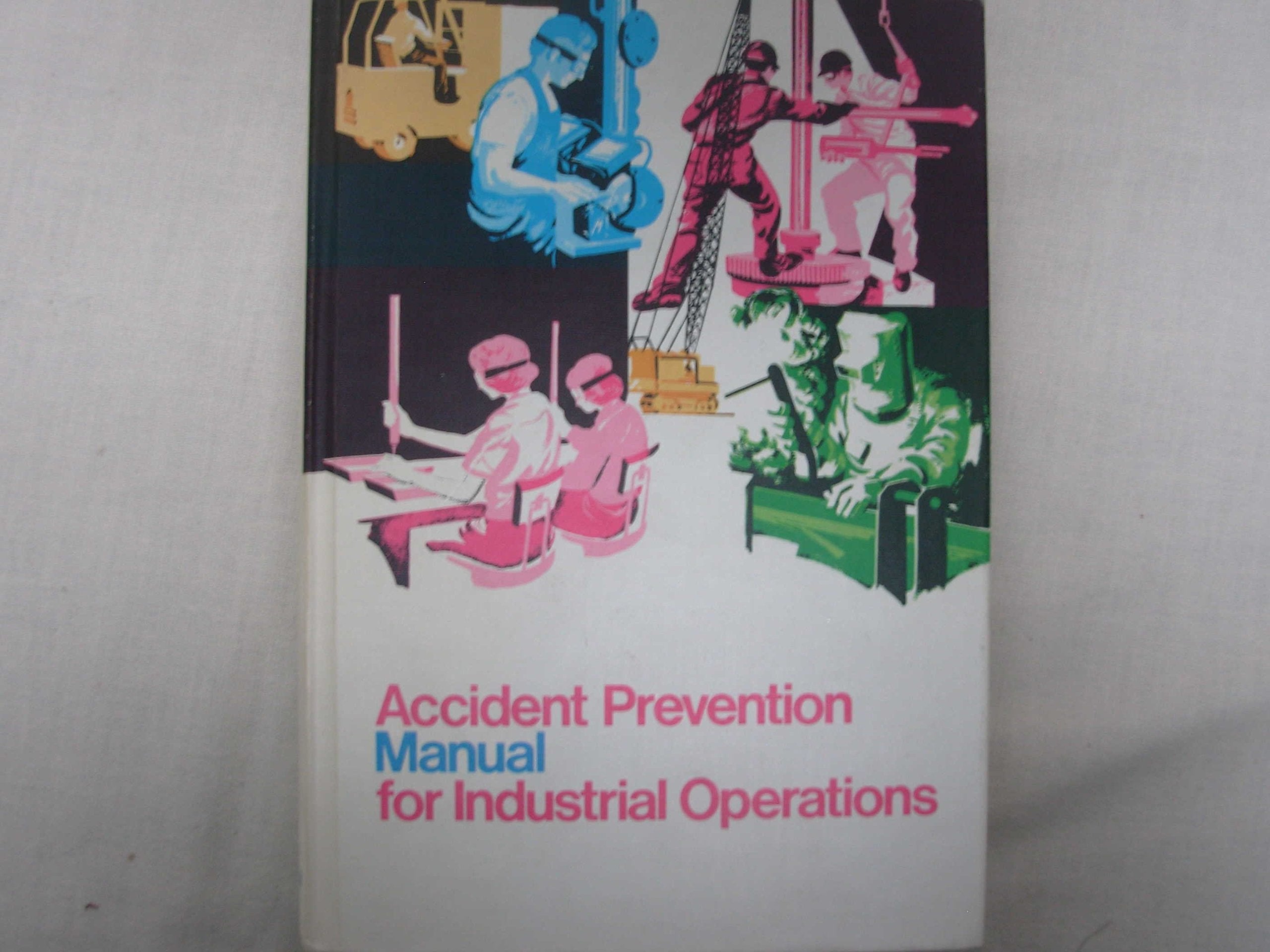 Accident Prevention Manual for Industrial Operations,Used