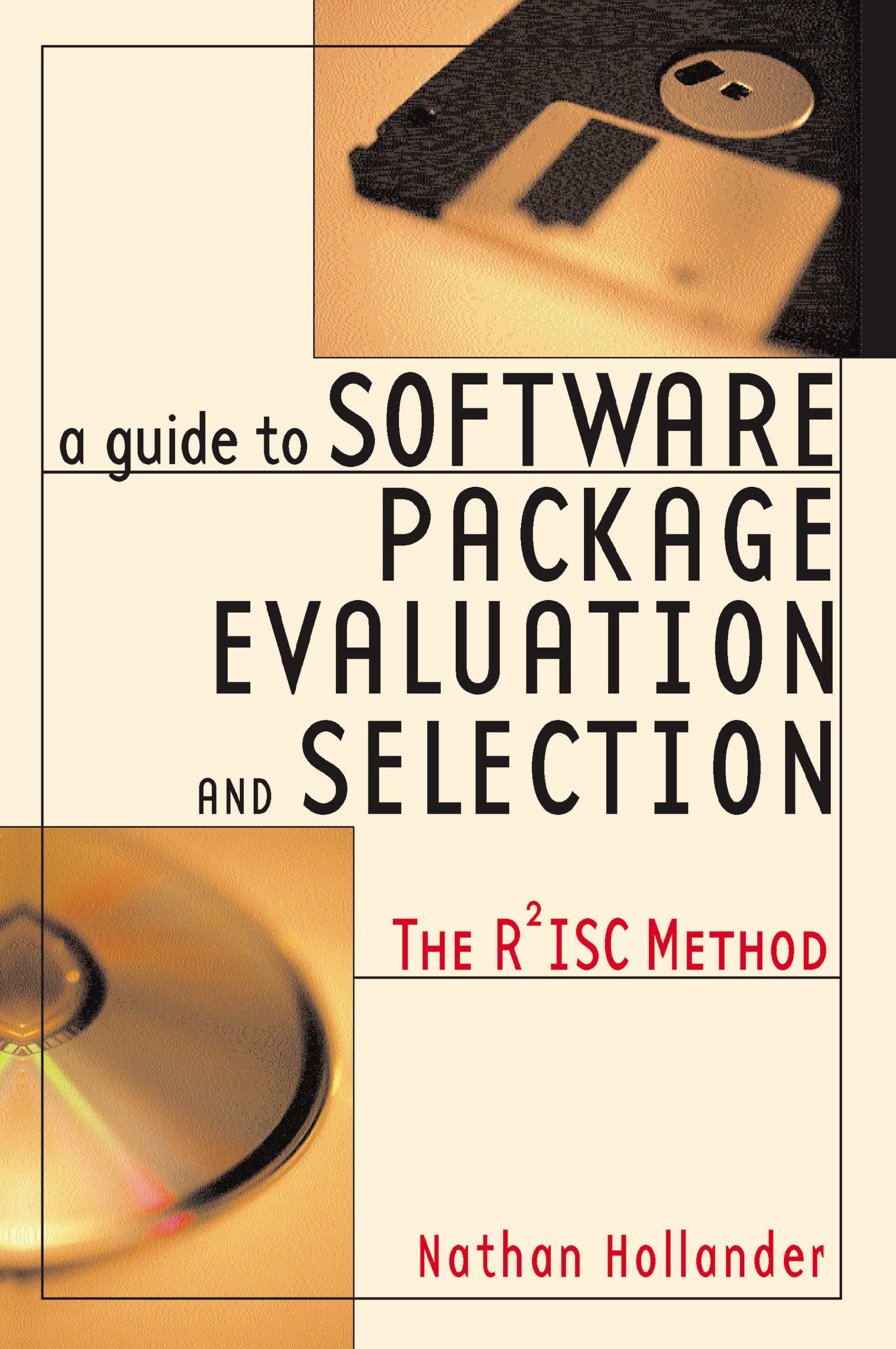 A Guide to Software Package Evaluation and Selection: The R2ISC Method,Used