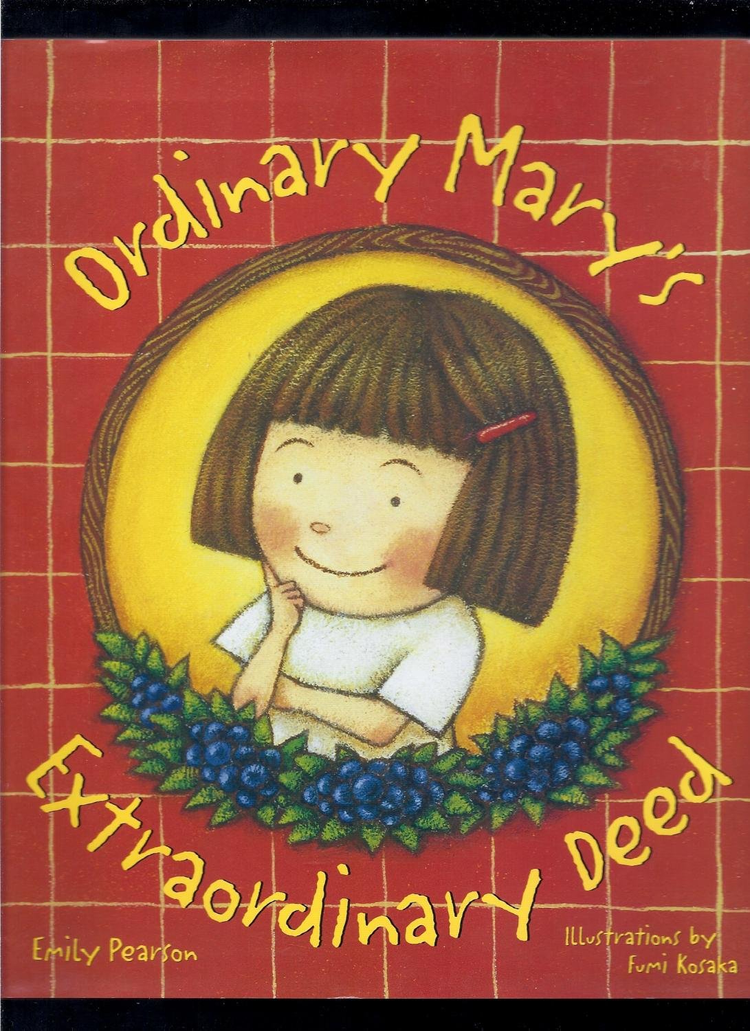 Ordinary Mary's Extraordinary Deed A Children's Kindness Book,Used