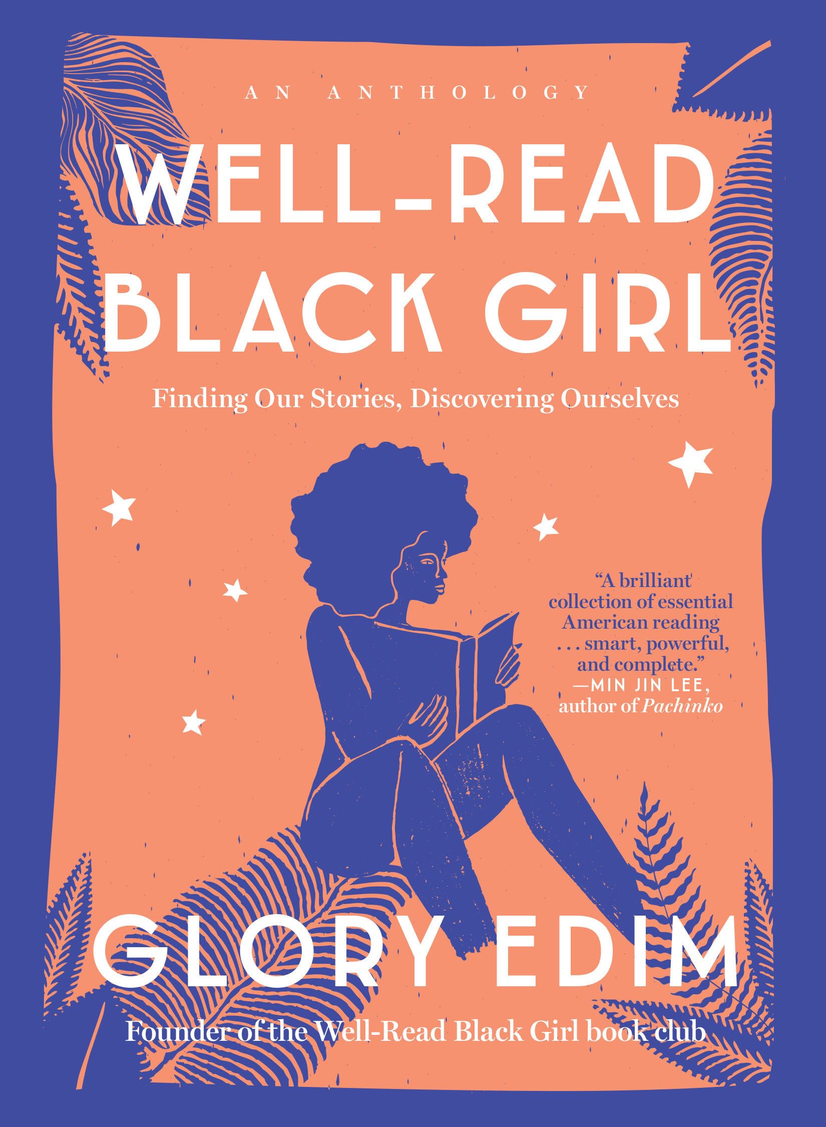 WellRead Black Girl: Finding Our Stories, Discovering Ourselves,New