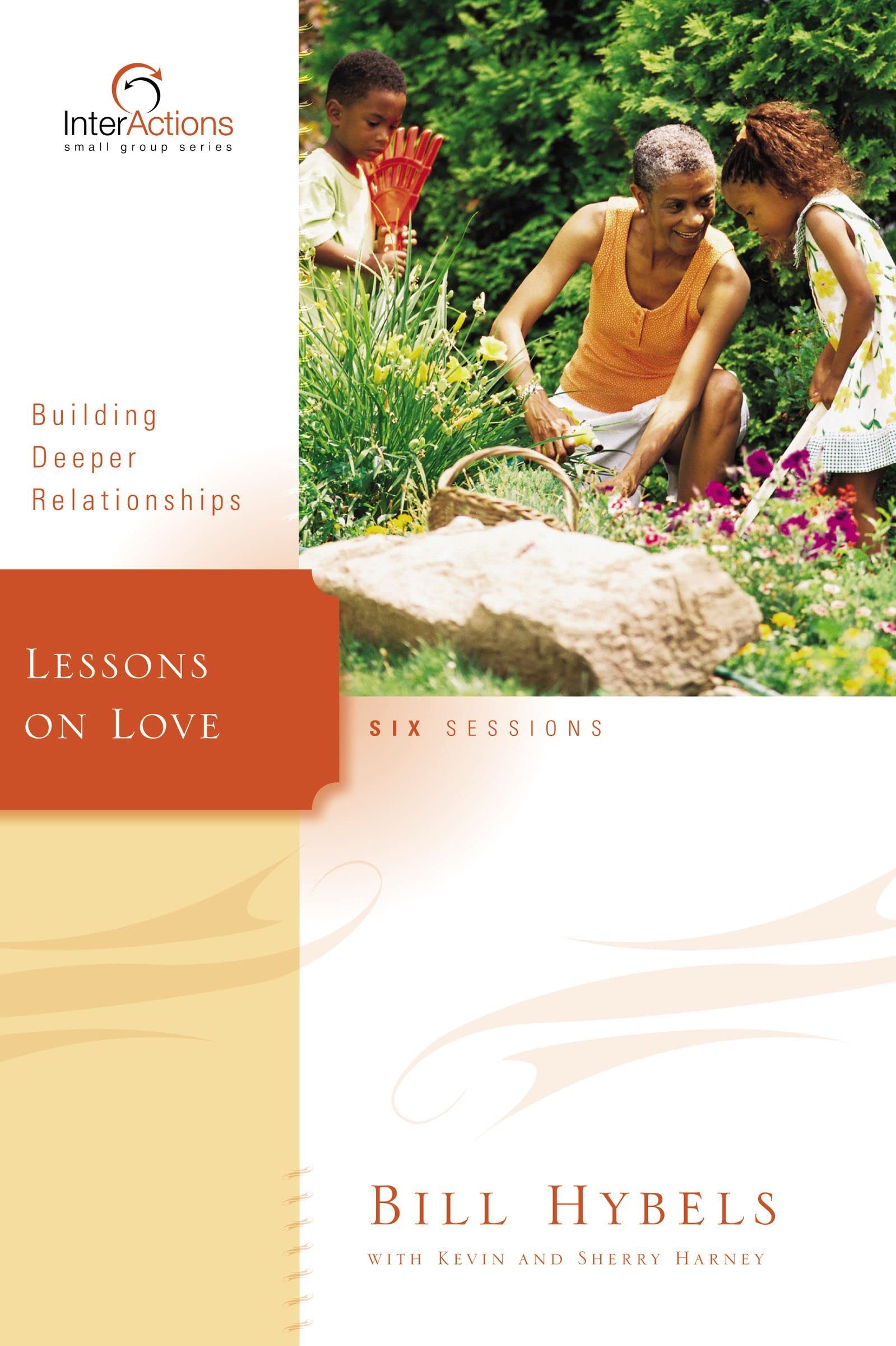 Lessons On Love: Building Deeper Relationships (Interactions),New