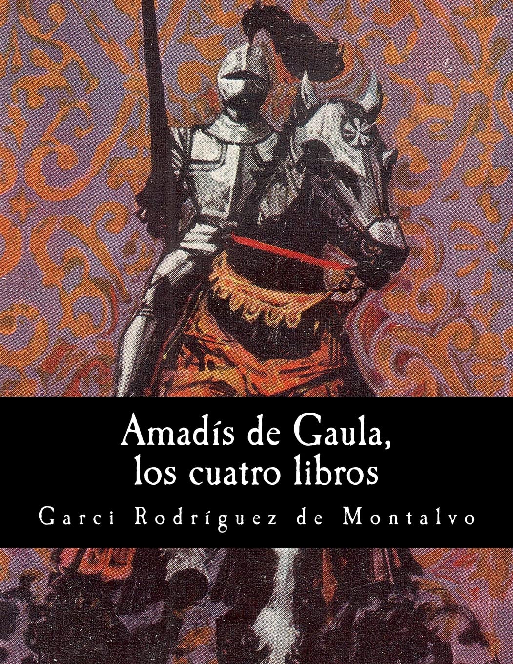 Amads de Gaula, los cuatro libros (Spanish Edition),Used