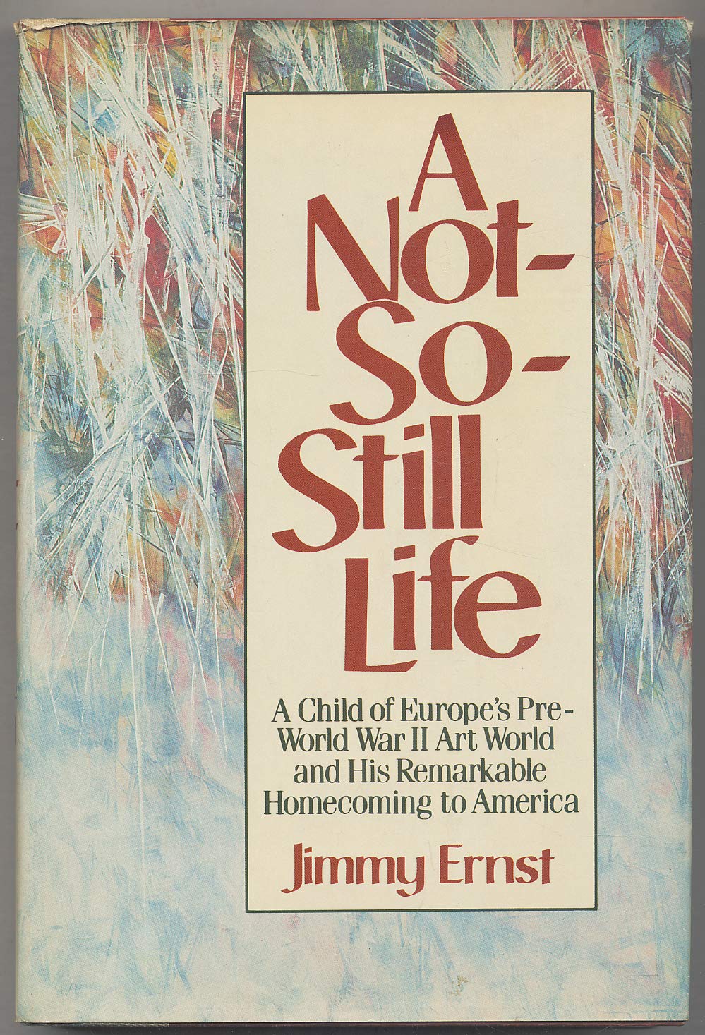 A Not So Still Life: A Memoir,New