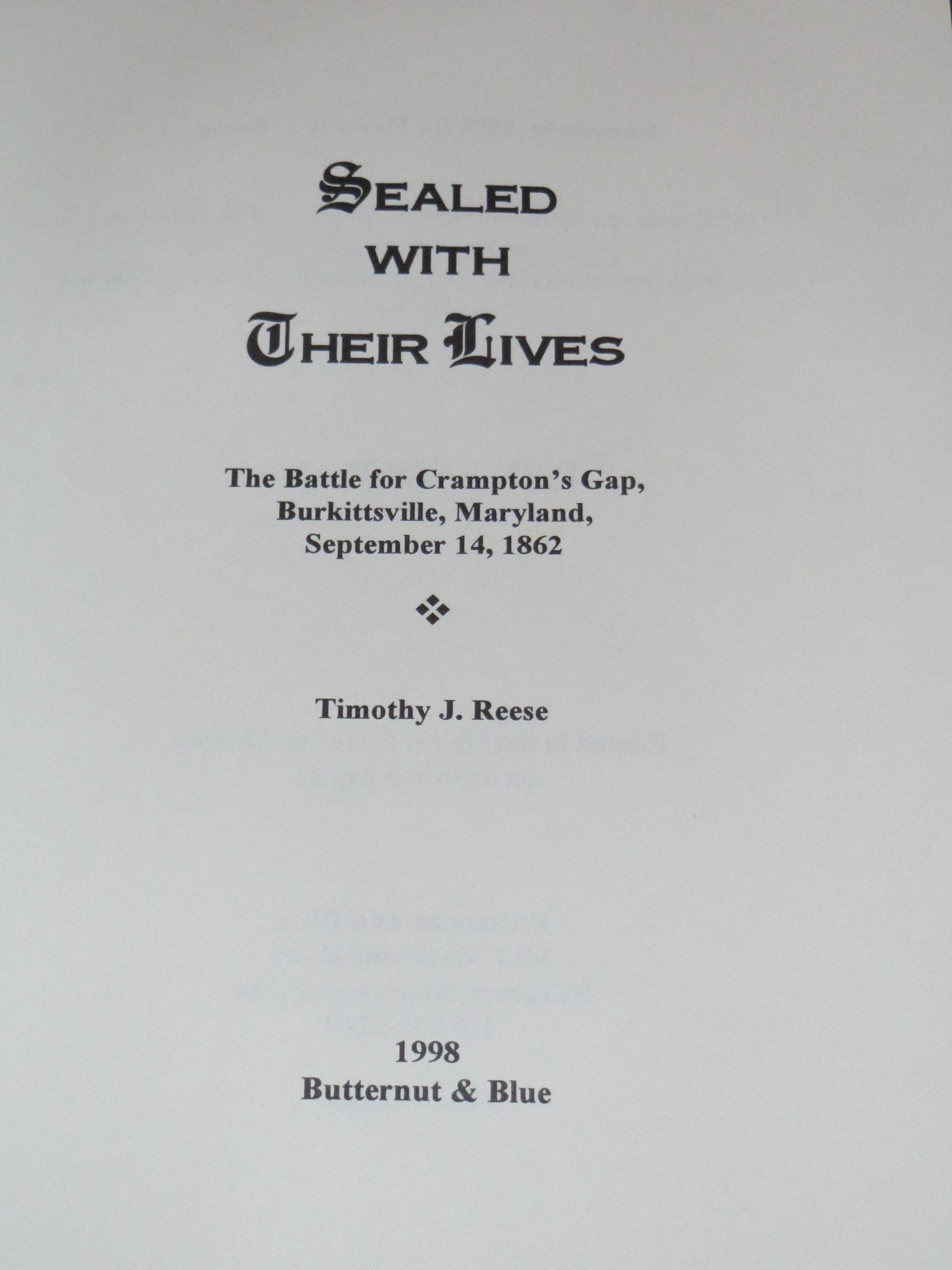 Sealed with Their Lives: Battle of Crampton's Gap, Burkittsville, MD, Sept. 14, 1862,Used