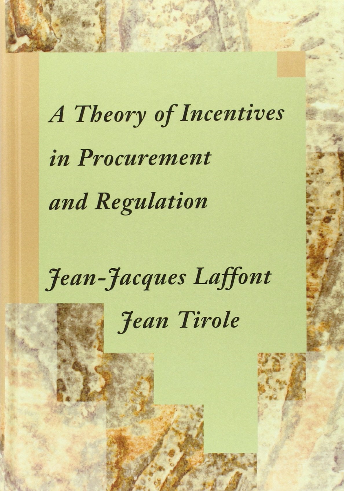 A Theory Of Incentives In Procurement And Regulation,New