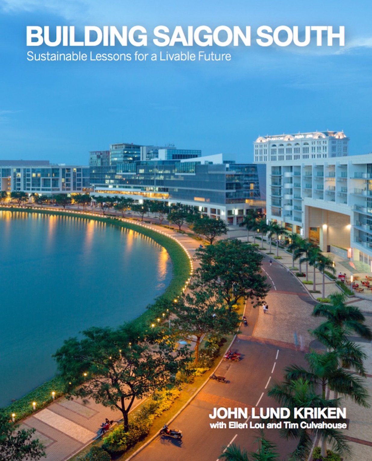 Building Saigon South: Sustainable Lessons for a Livable Future,Used