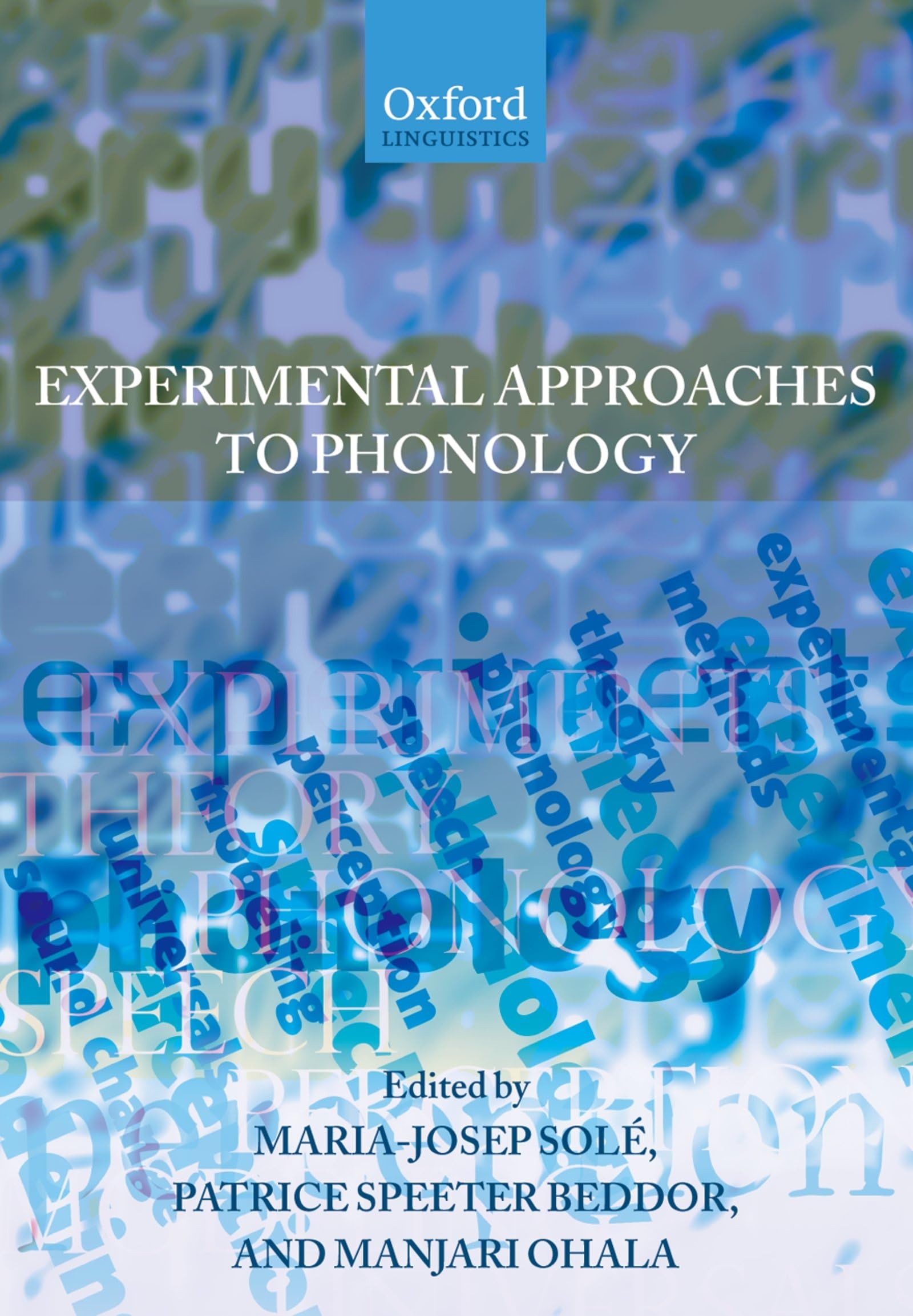 Experimental Approaches to Phonology (Oxford Linguistics),New