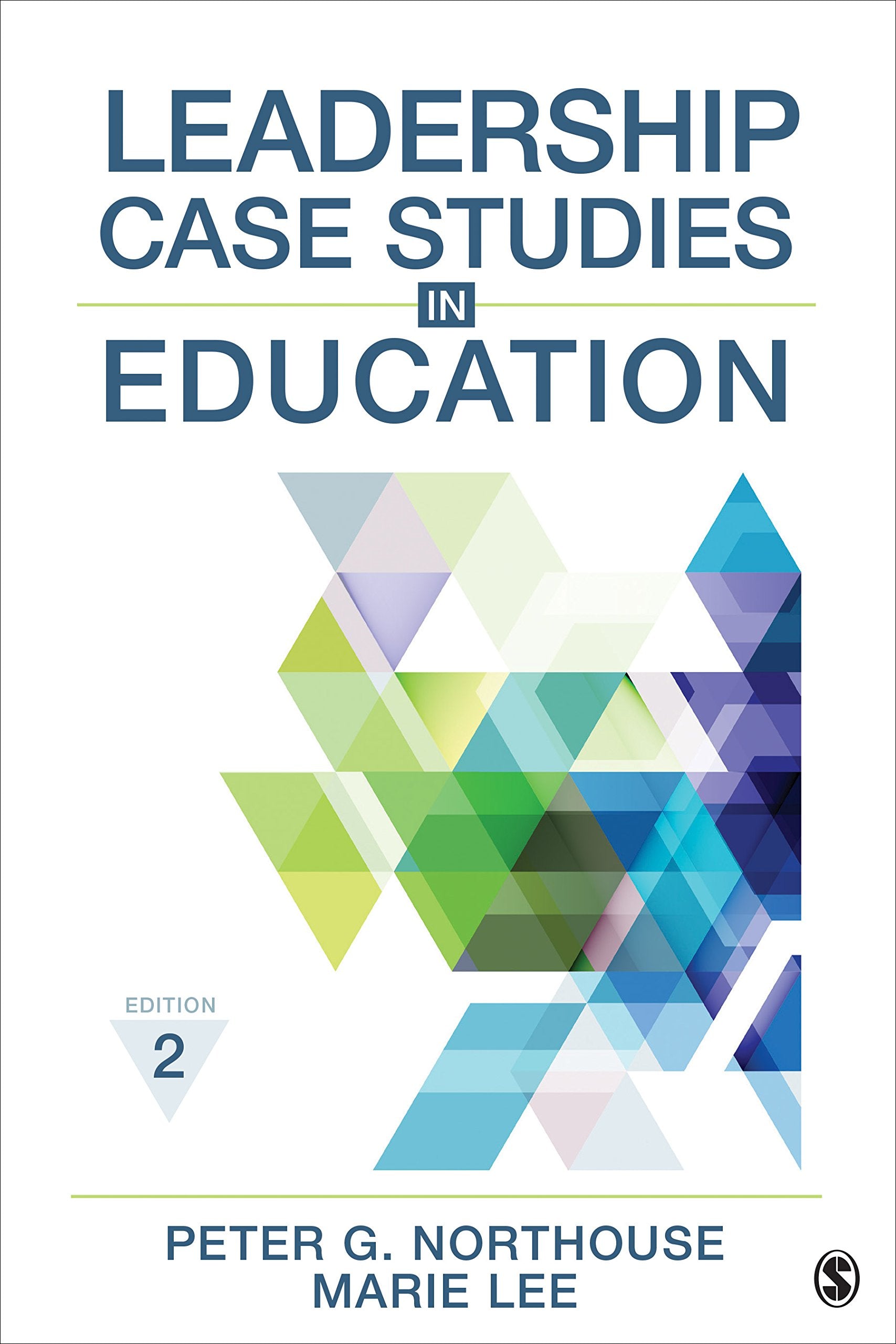 Leadership Case Studies in Education,New