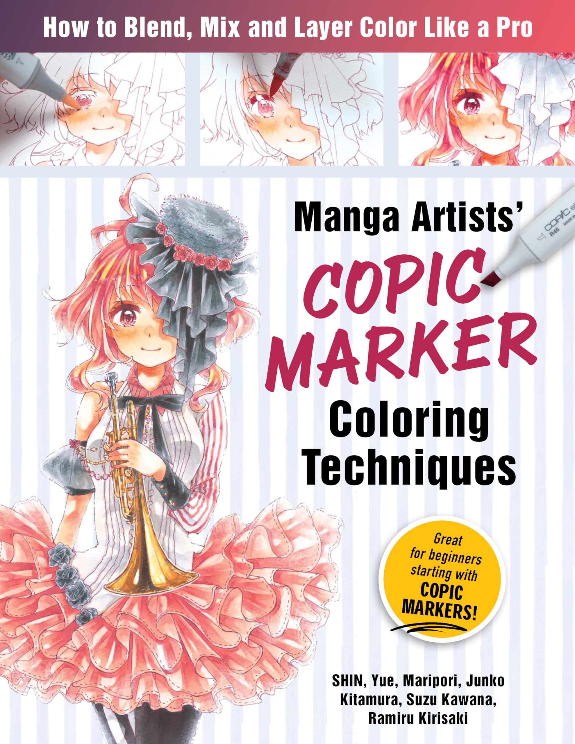 Manga Artists Copic Marker Coloring Techniques: Learn How To Blend, Mix and Layer Color Like a Pro,New
