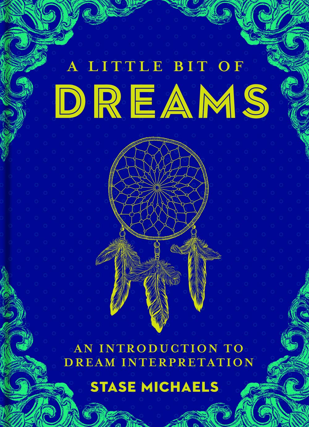 A Little Bit of Dreams: An Introduction to Dream Interpretation (Little Bit Series) (Volume 1),New