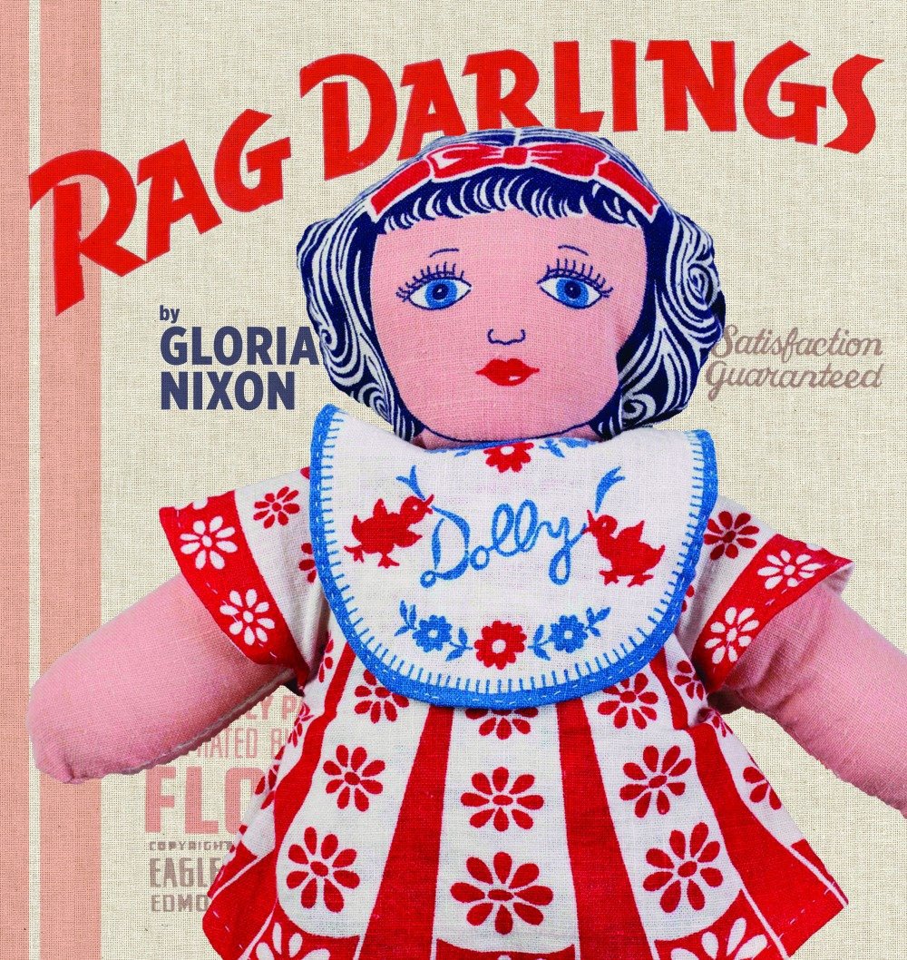 Rag Darlings: Dolls From the Feedsack Era,Used