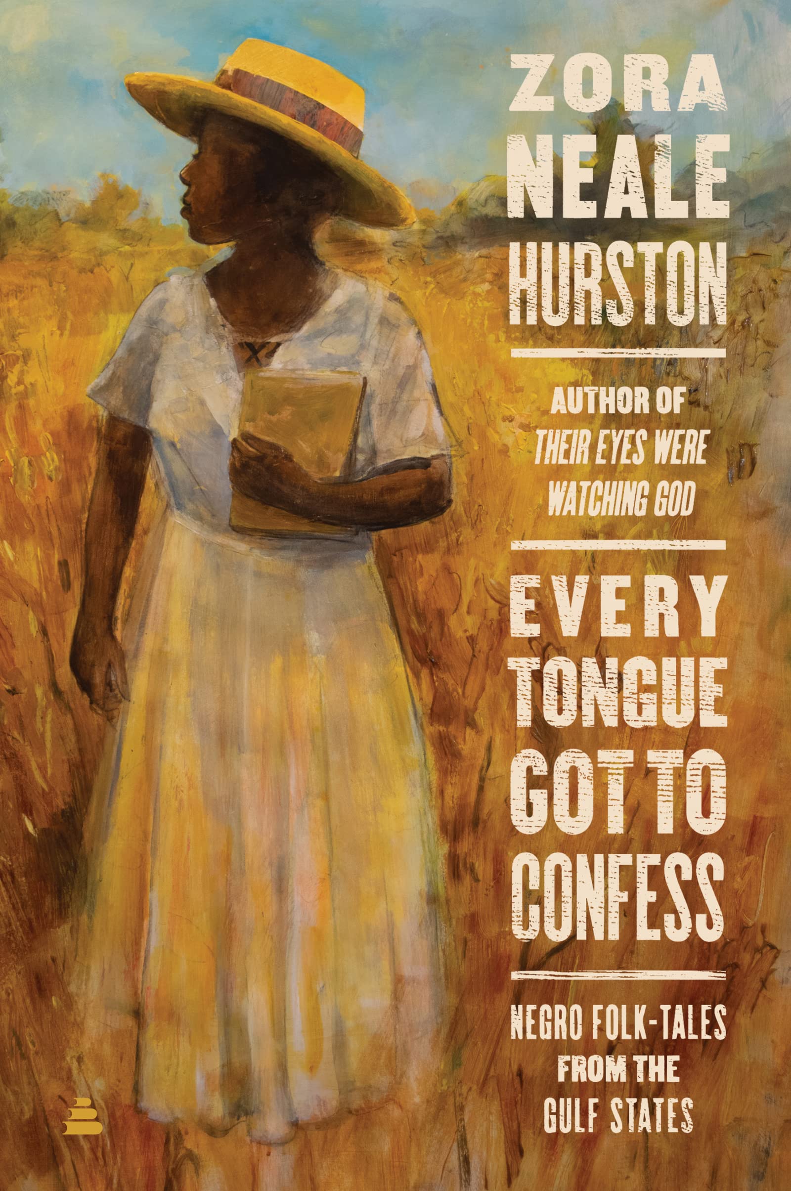 Every Tongue Got To Confess: Negro Folktales From The Gulf States