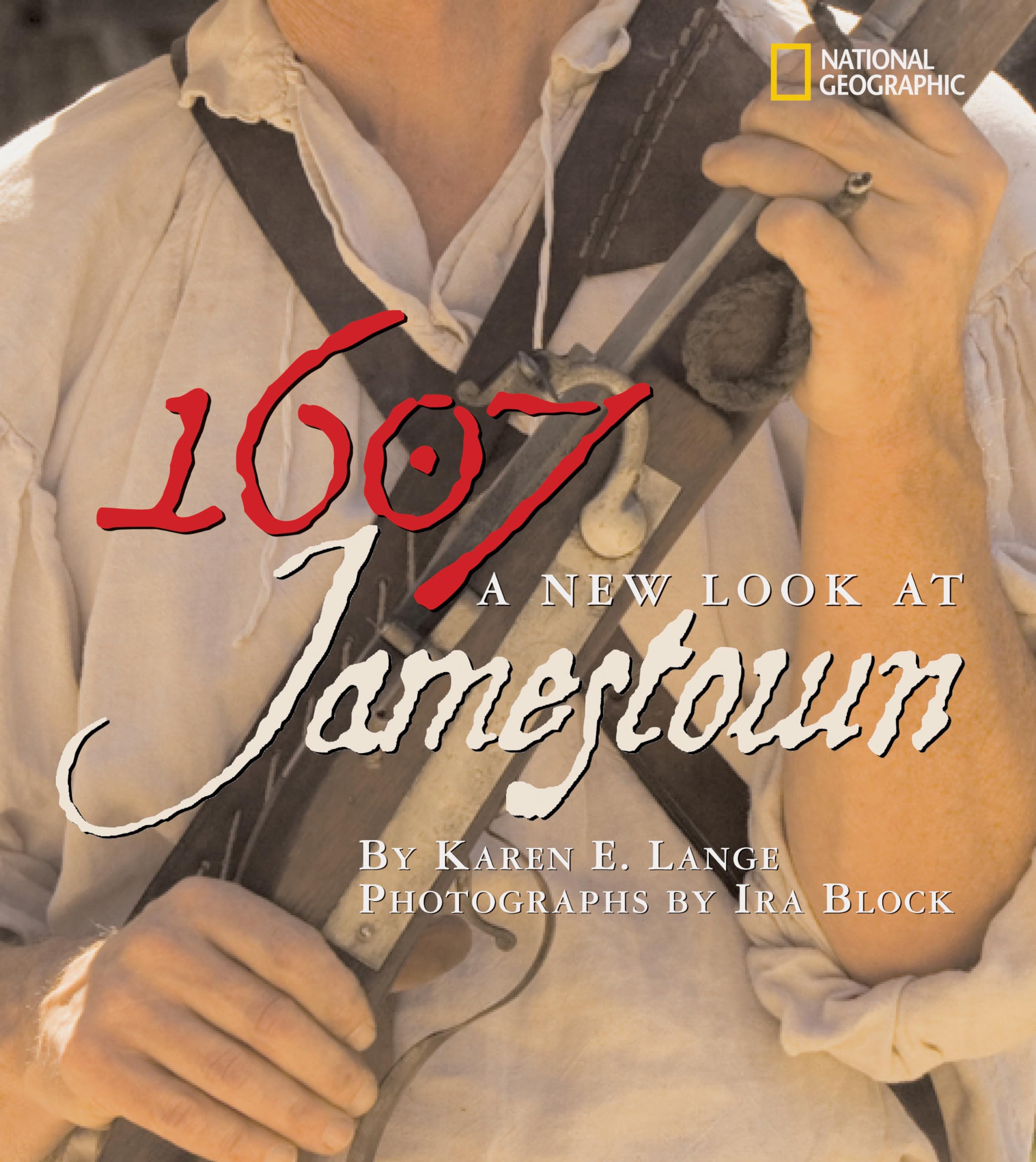 1607: A New Look at Jamestown,Used