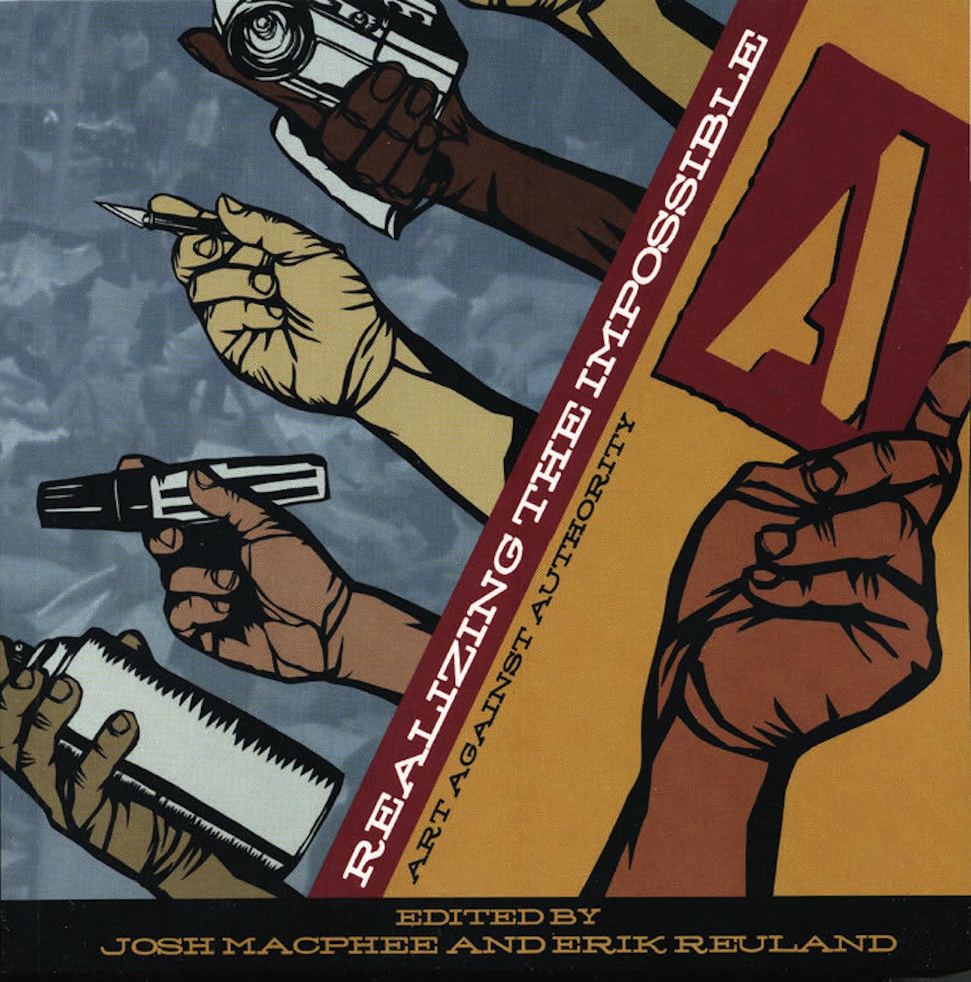 Realizing the Impossible: Art Against Authority,Used