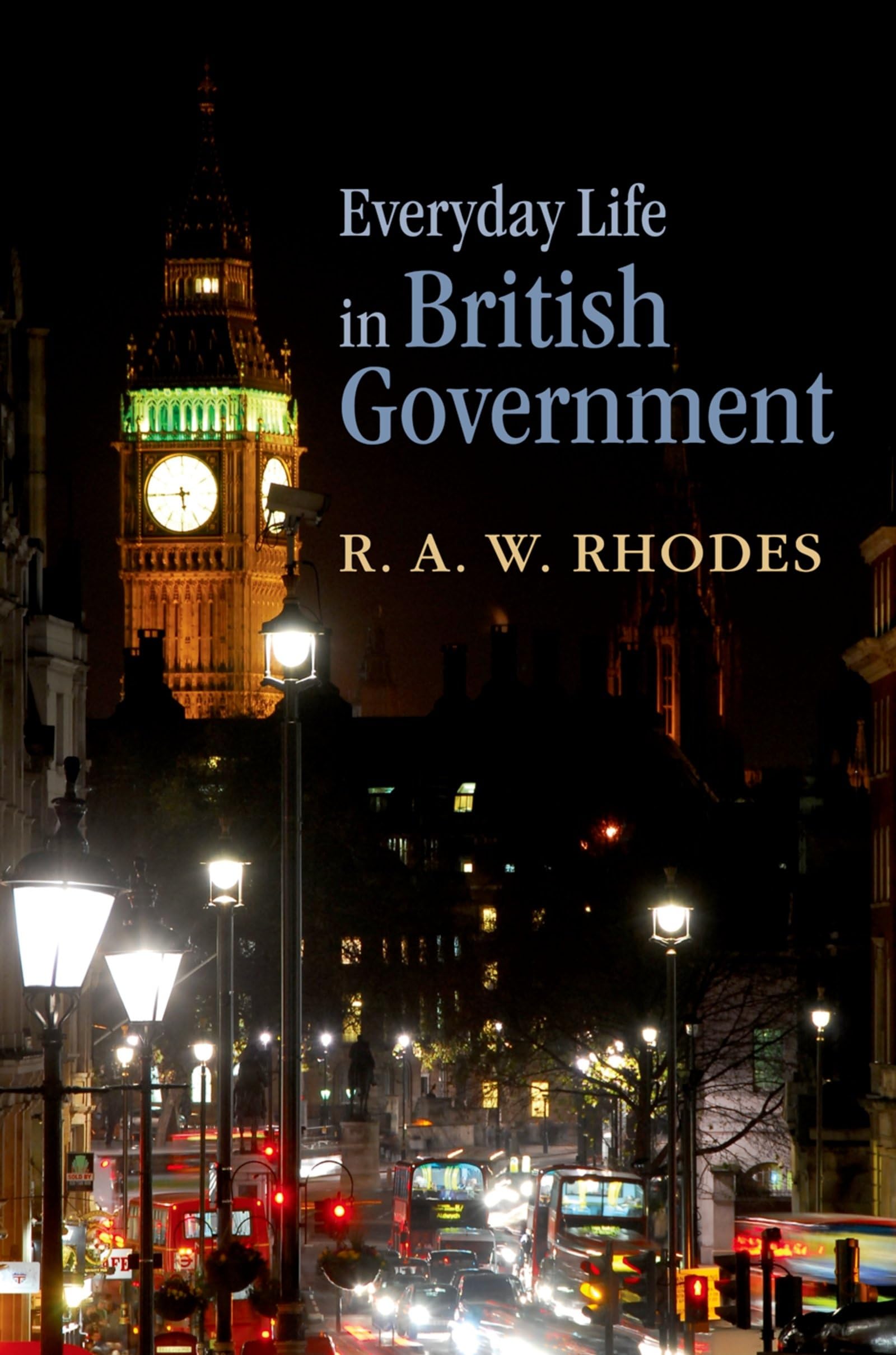 Everyday Life in British Government,Used