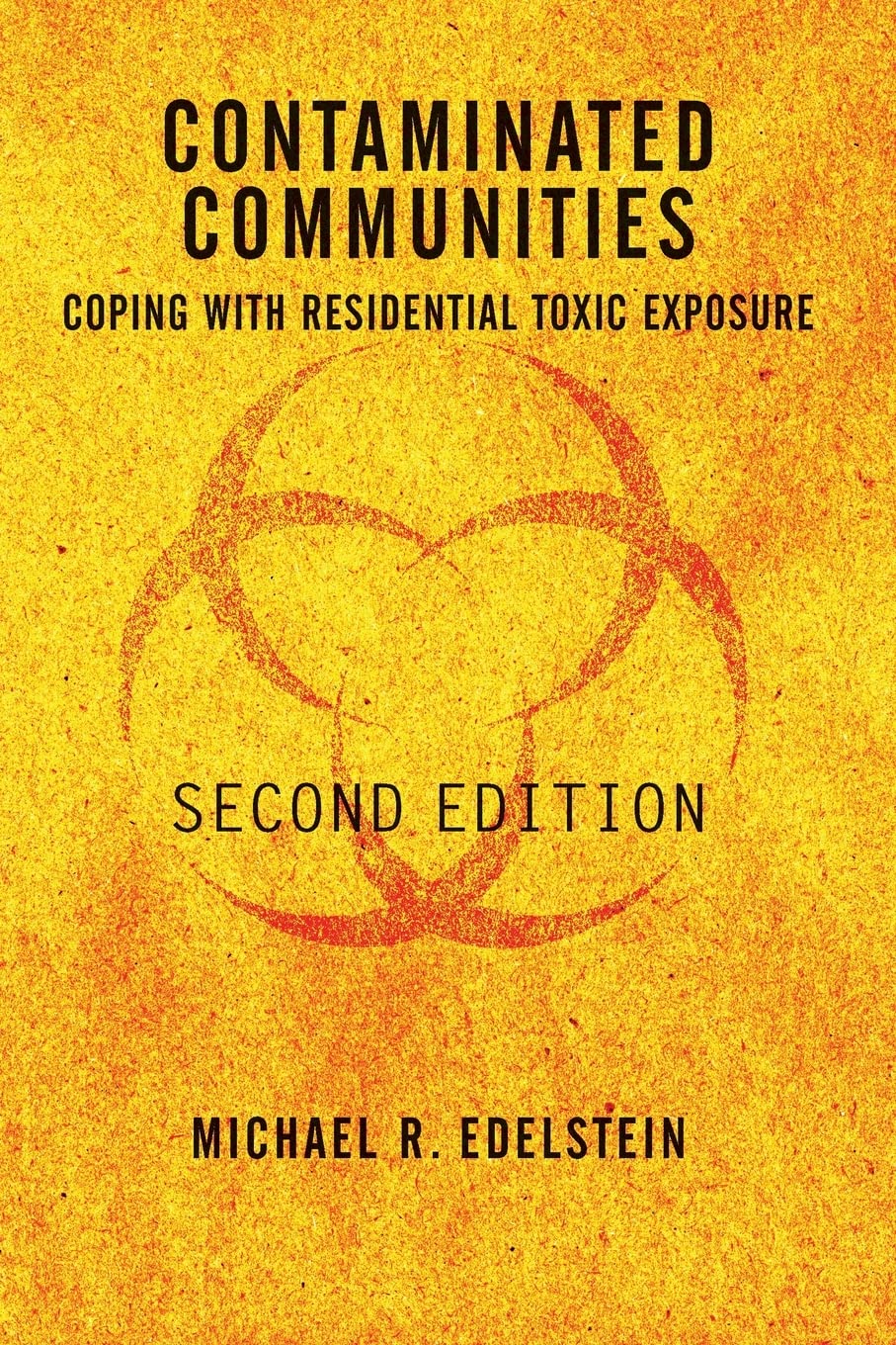 Contaminated Communities: Coping With Residential Toxic Exposure, Second Edition,Used