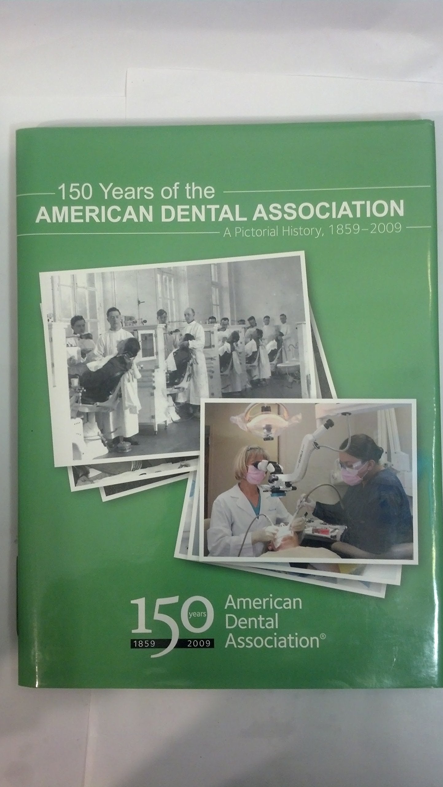 150 Years Of The American Dental Association,Used