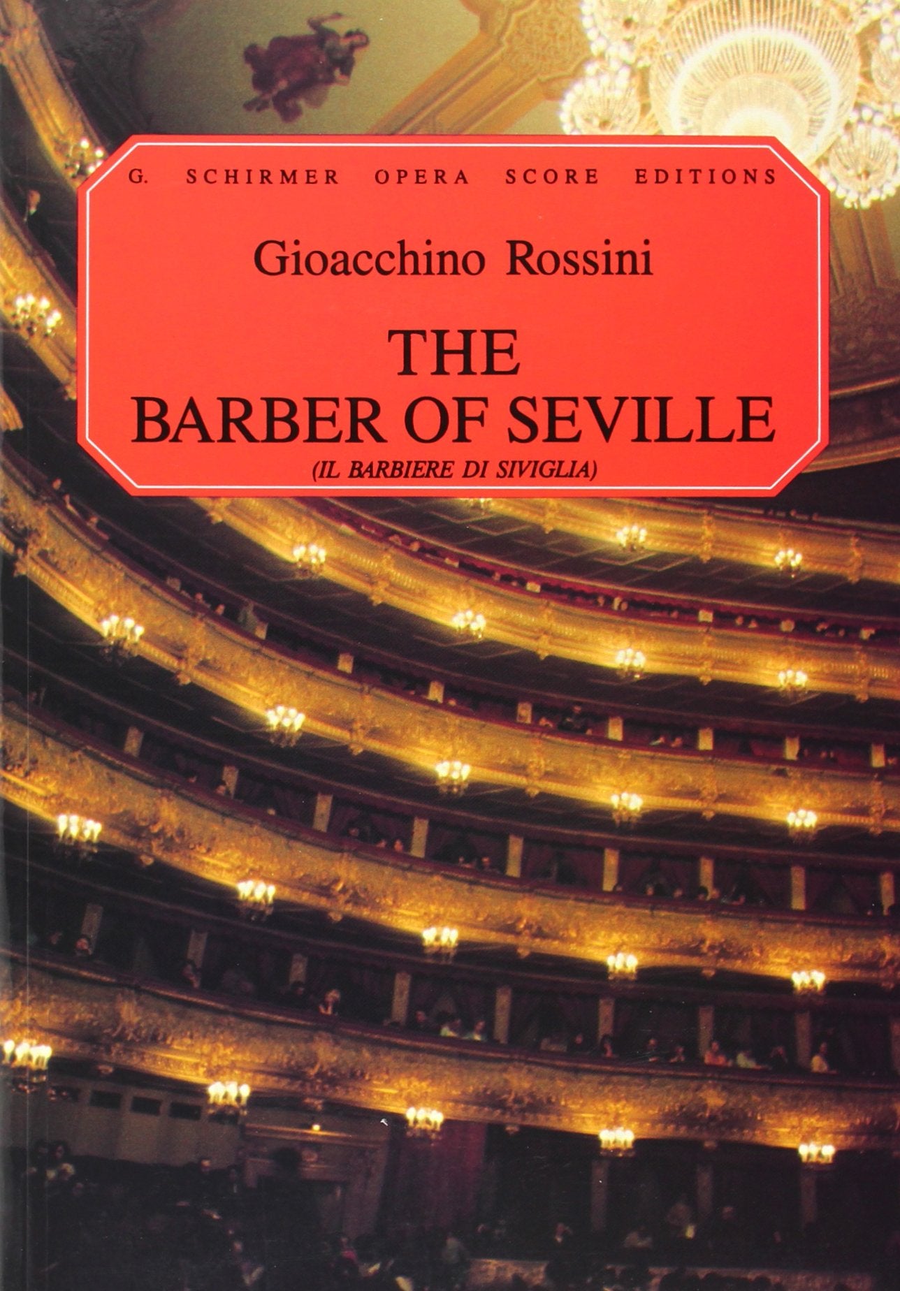The Barber Of Seville: Il Barbiere Di Siviglia: Vocal Score,New