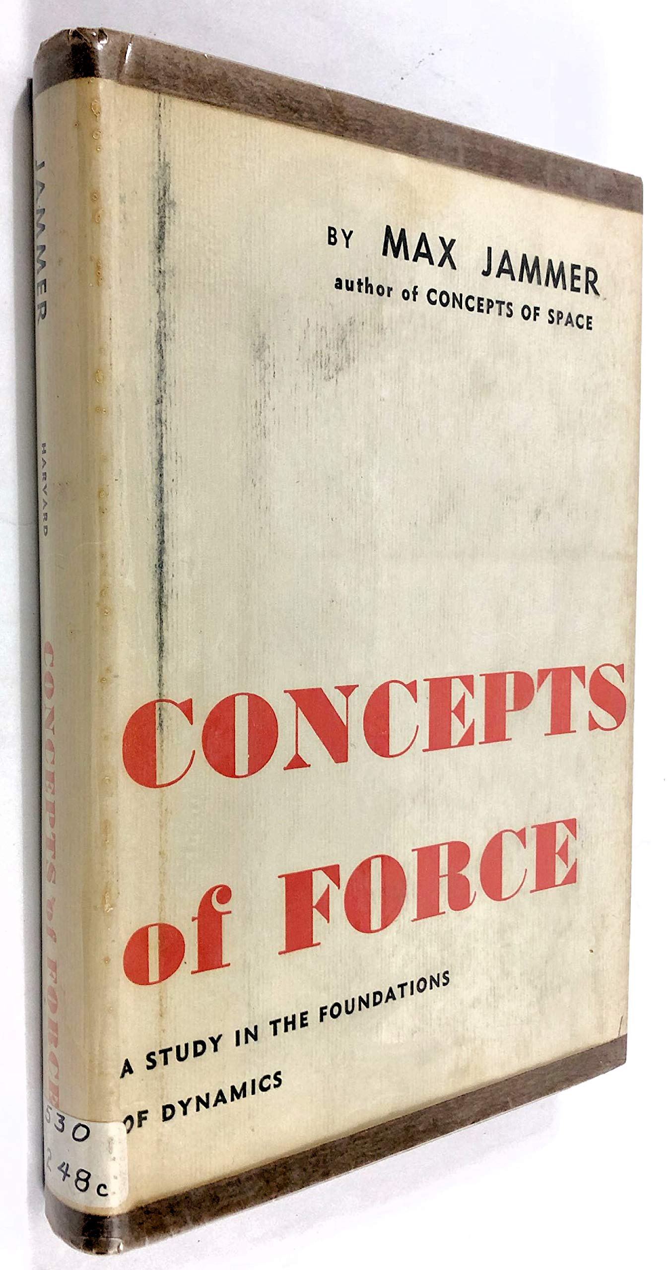 Concepts Of Force: A Study In The Foundations Of Dynamics,Used