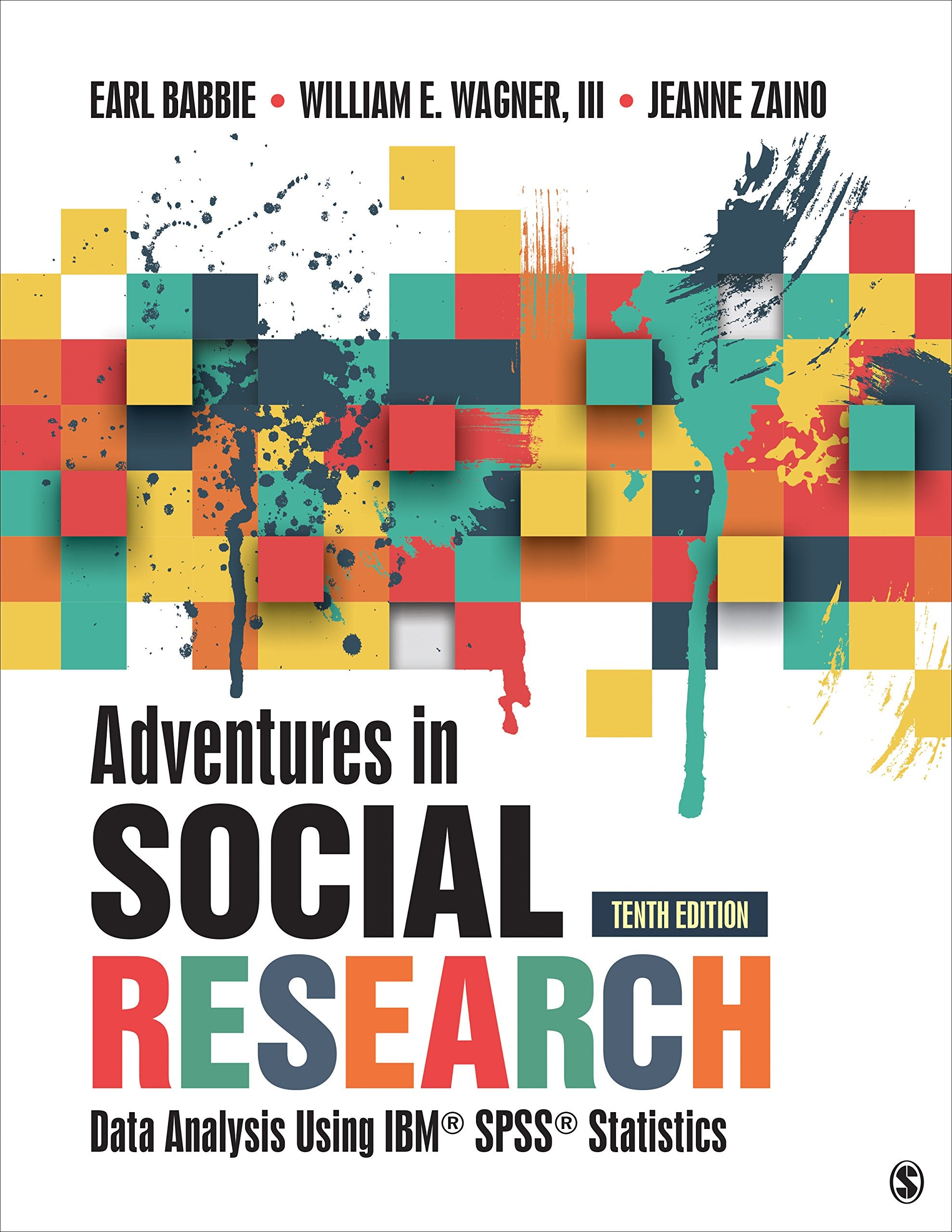 Adventures In Social Research: Data Analysis Using Ibm Spss Statistics