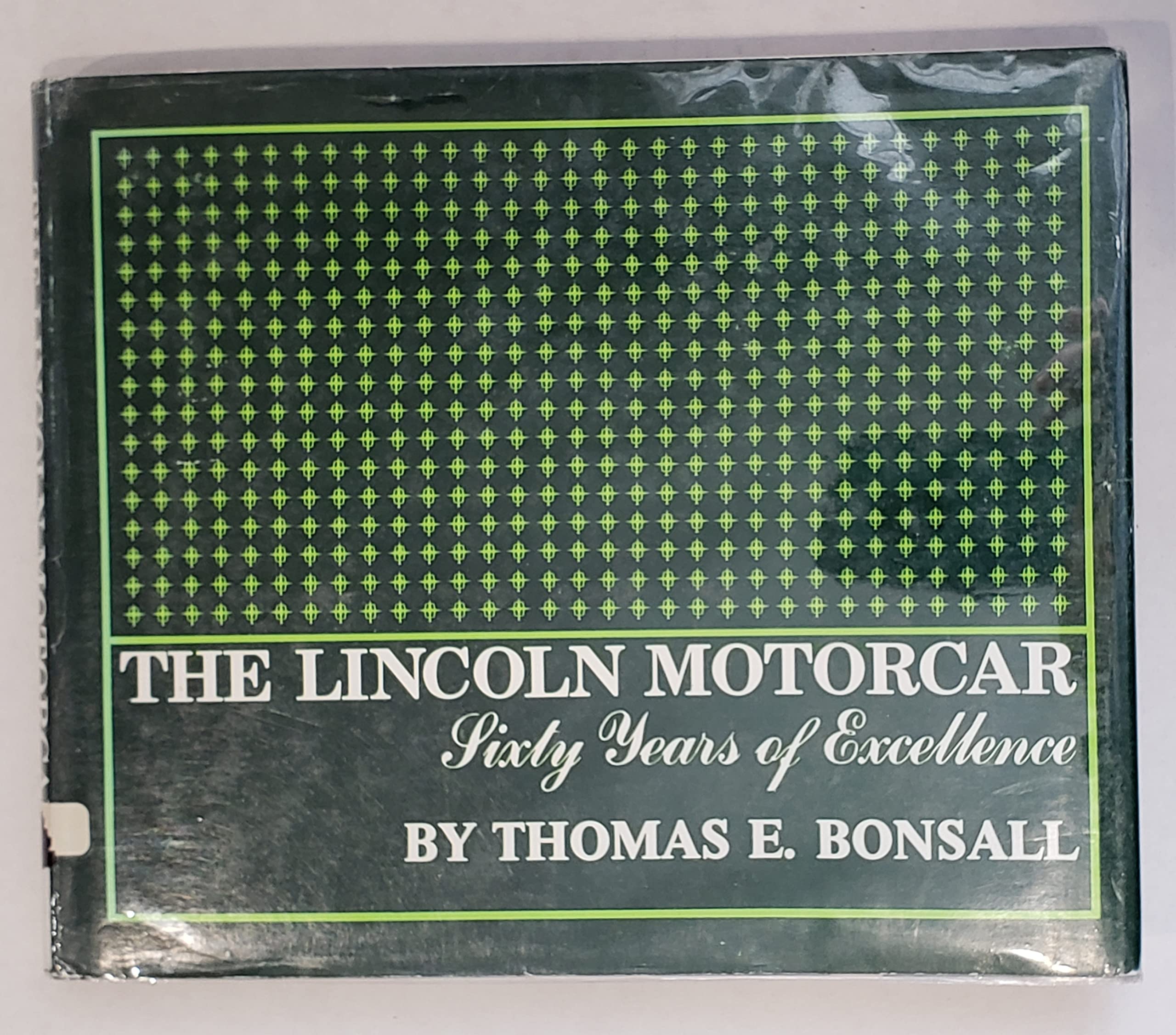 The Lincoln Motorcar: Sixty Years Of Excellence,Used