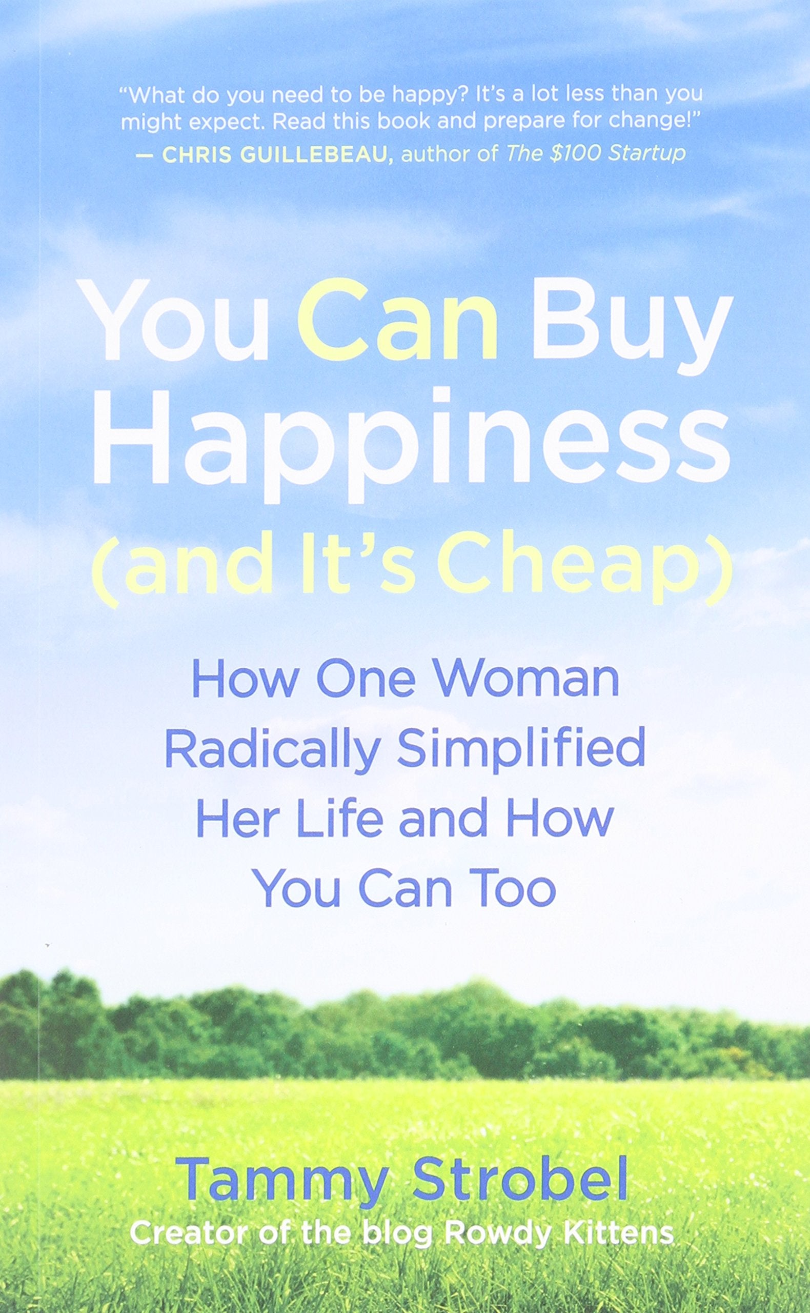 You Can Buy Happiness (And It'S Cheap): How One Woman Radically Simplified Her Life And How You Can Too,Used