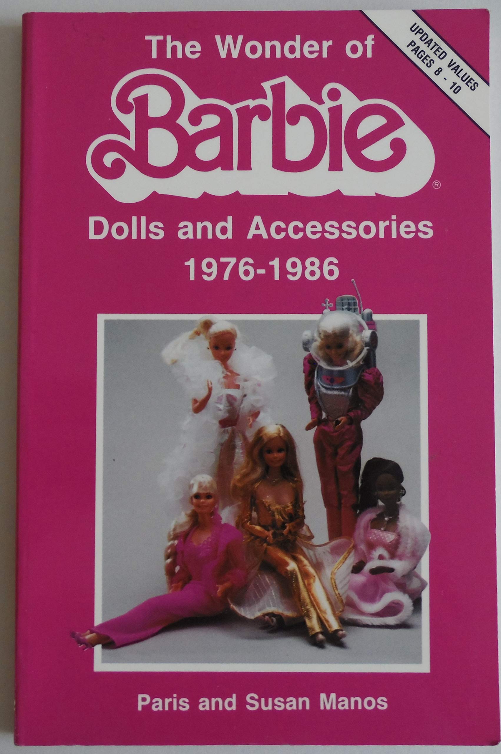 The Wonder of Barbie: Dolls and Accessories 19761986,Used