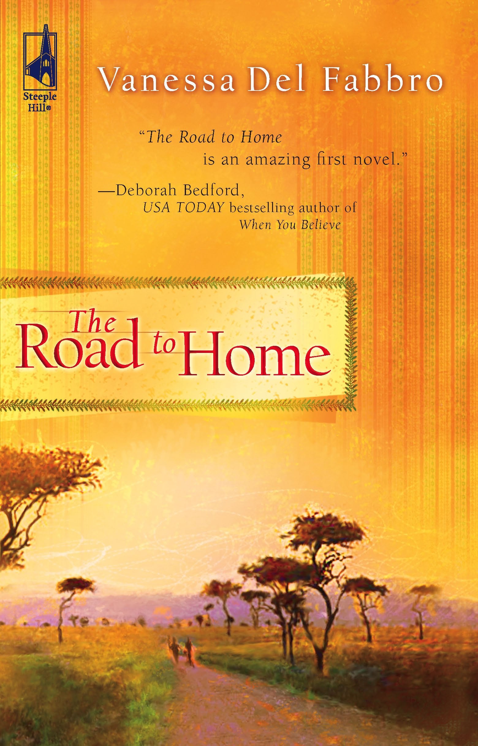 The Road To Home (South Africa Series #1) (Steeple Hill Women'S Fiction #20),New
