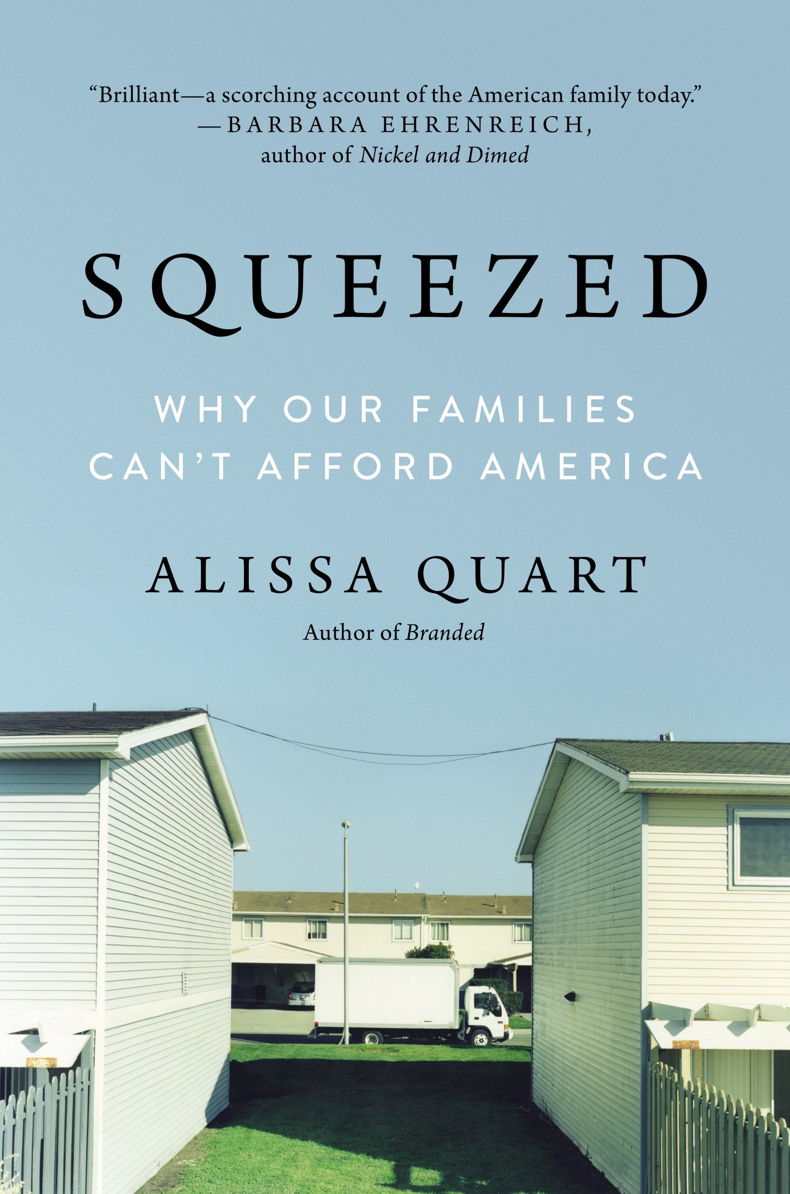 Squeezed: Why Our Families Can't Afford America,Used