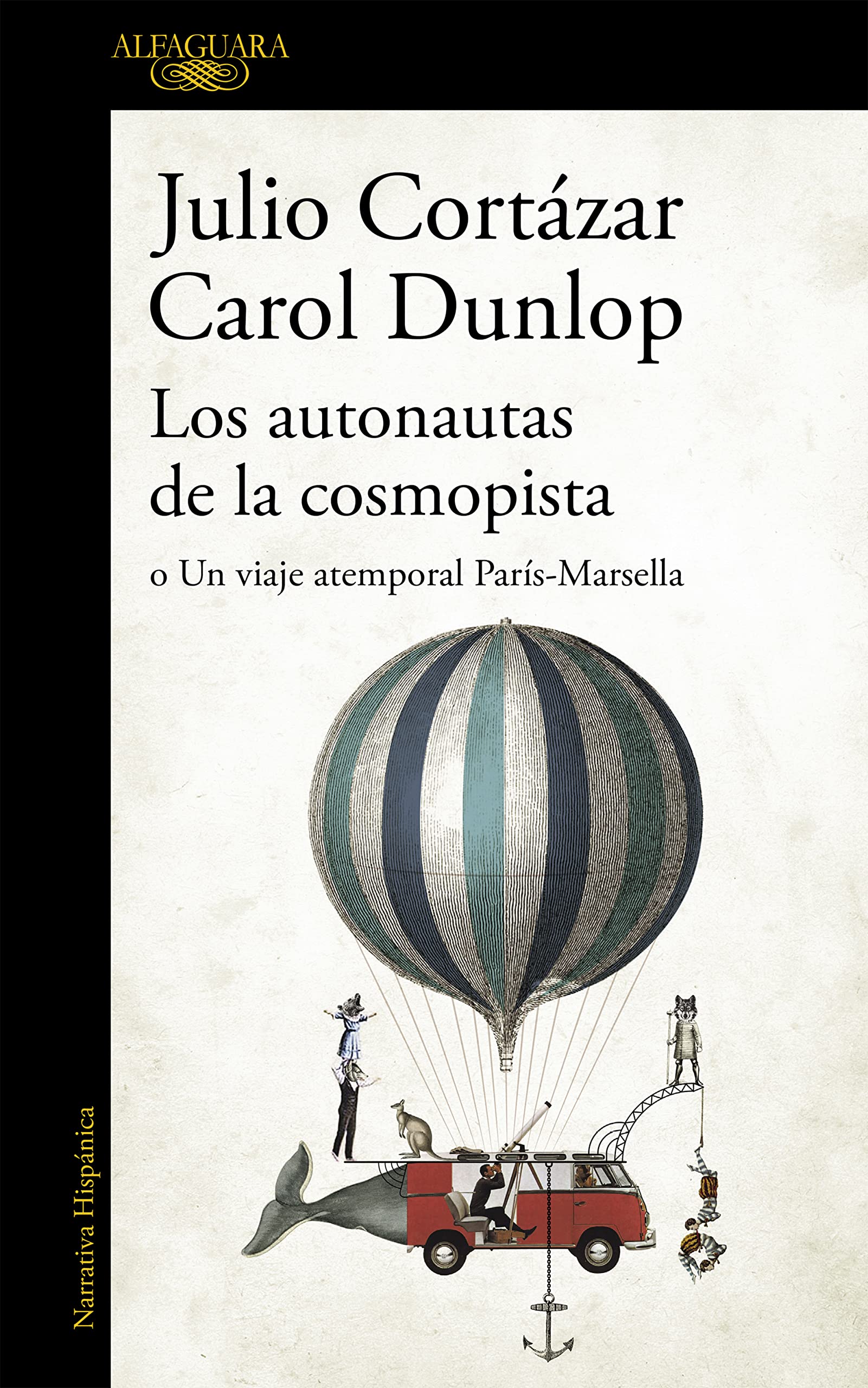 Los autonautas de la cosmopista / The Autonauts of the Cosmoroute (Spanish Edition),Used