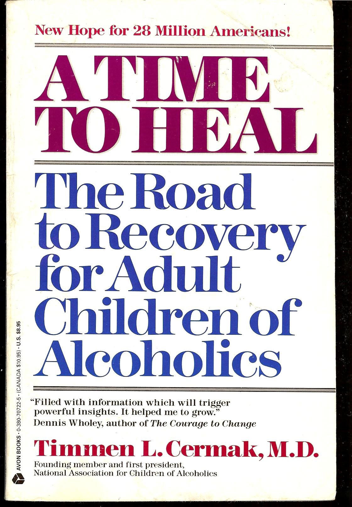 A Time To Heal: The Road To Recovery For Adult Children Of Alcoholics,New